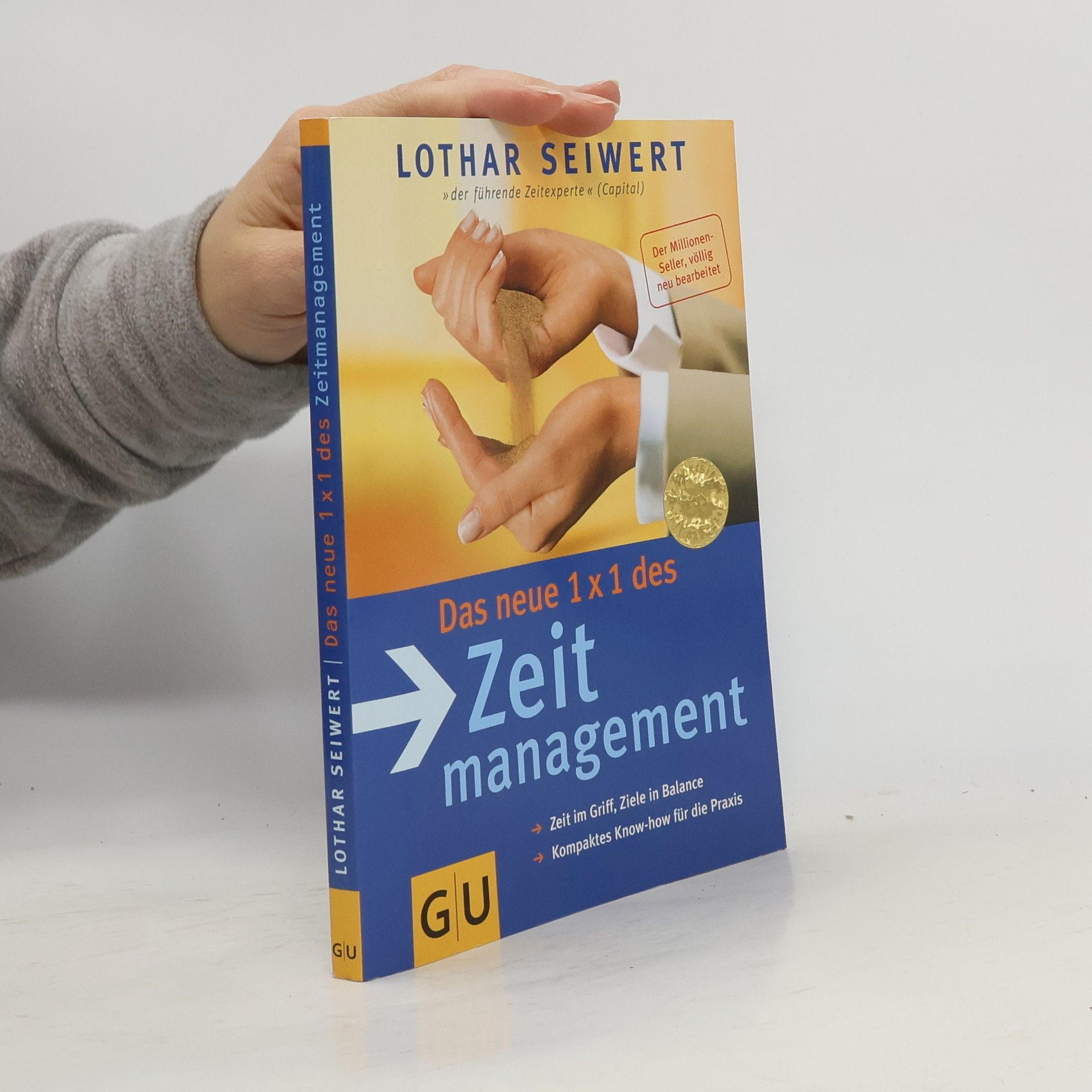 Lothar Seiwert Das neue 1 x 1 des Zeitmanagement