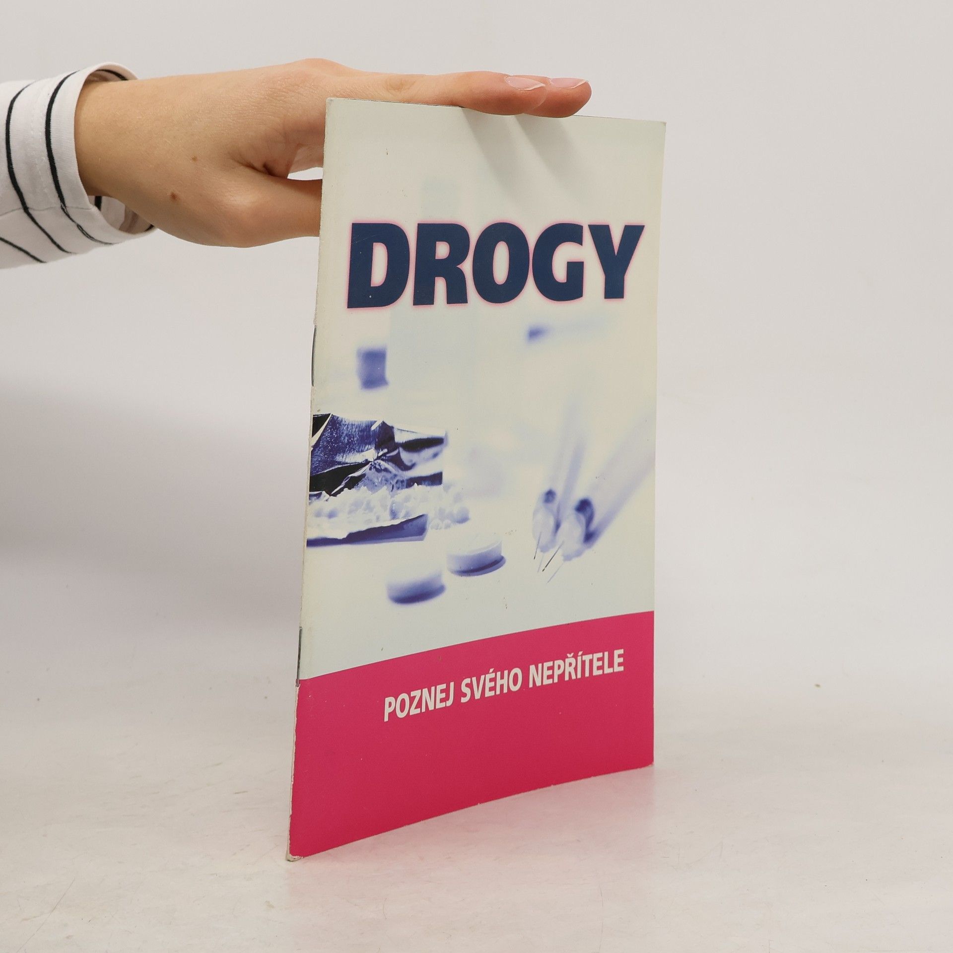 Jiří Presl Drogy - poznej svého nepřítele