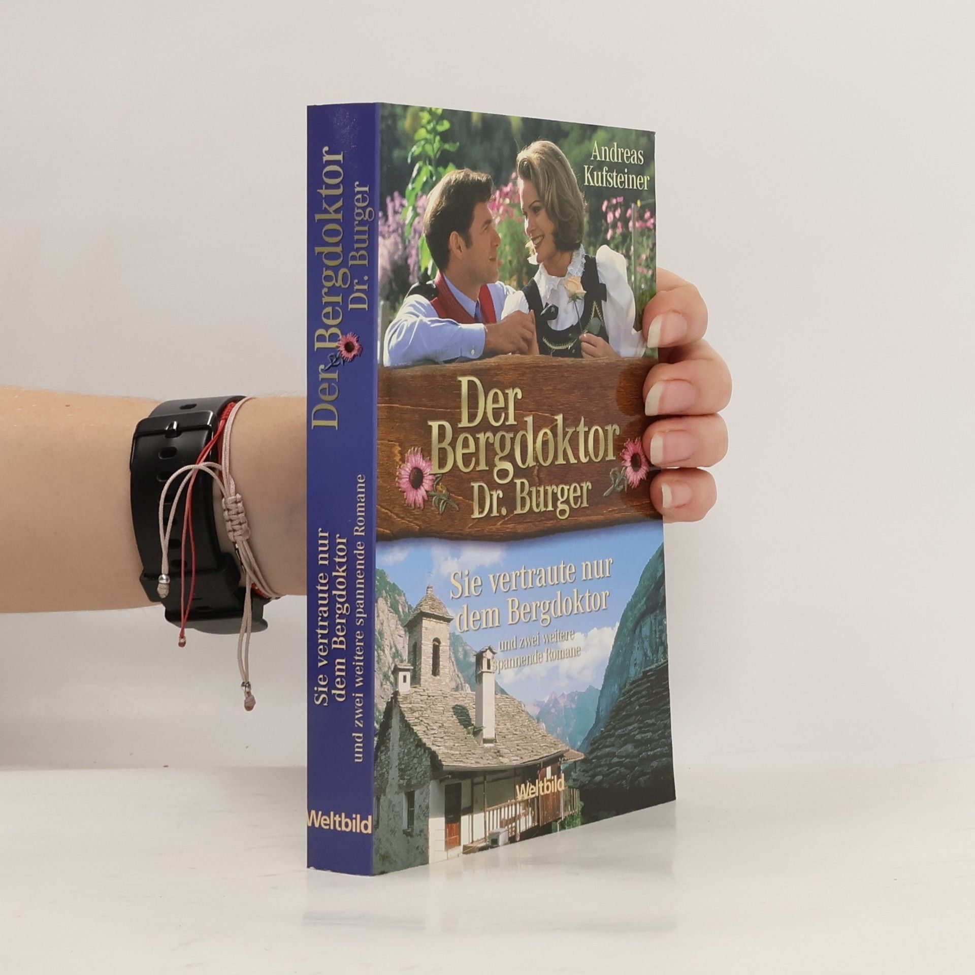 Andreas Kufsteiner Der Bergdoktor Dr. Burger: Sie vertraute nur dem Bergdoktor