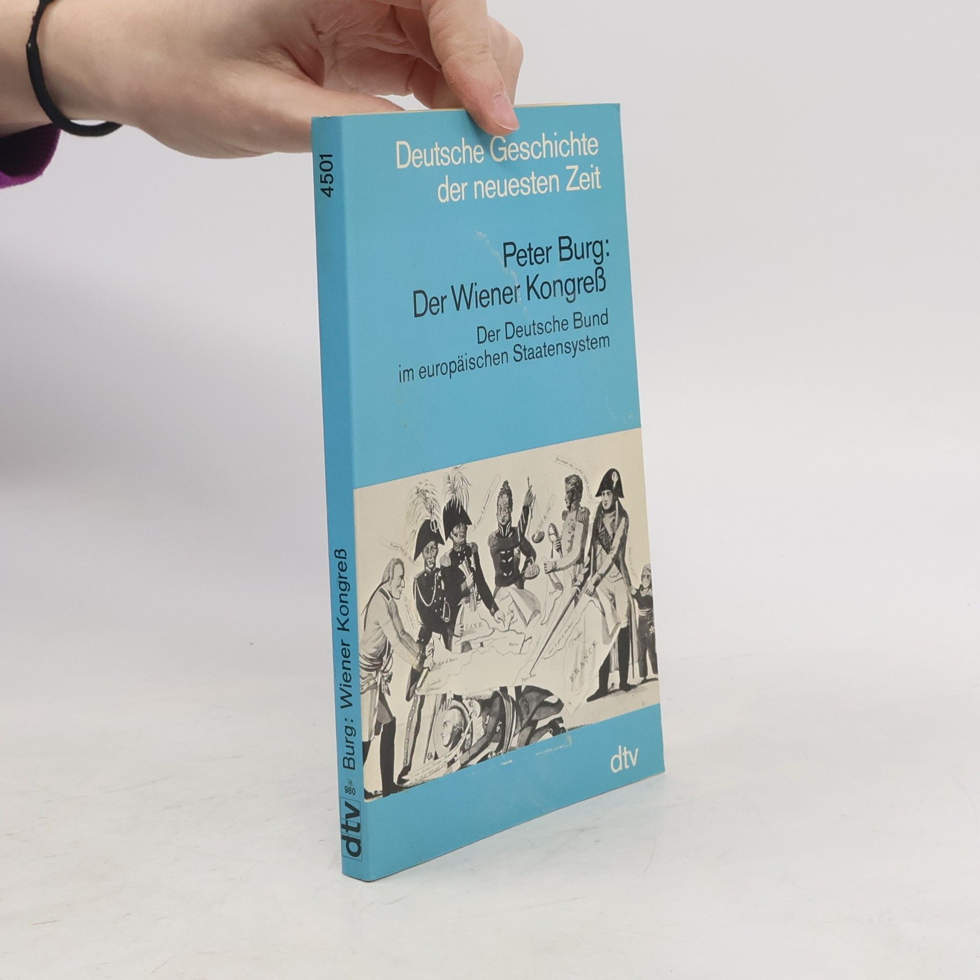Peter Burg Der Wiener Kongress, der Deutsche Bund im europäischen Staatensystem