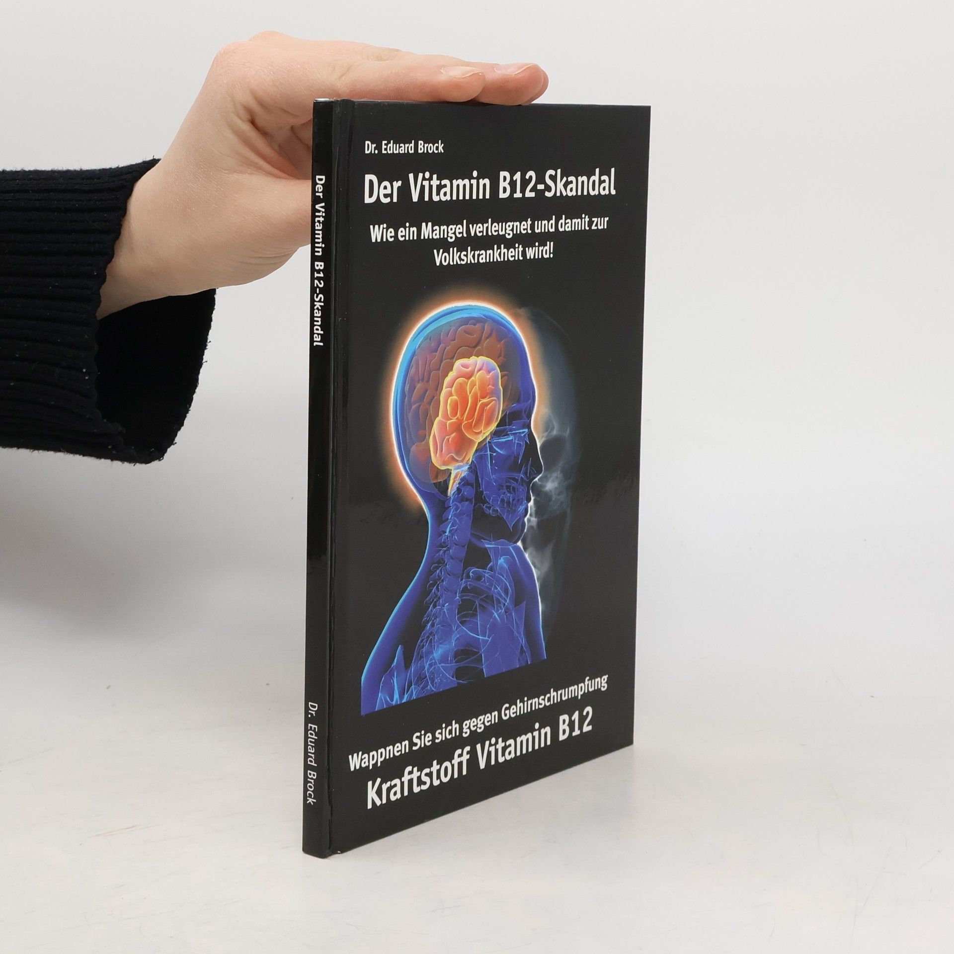 Eduard Brock Der Vitamin B12-Skandal