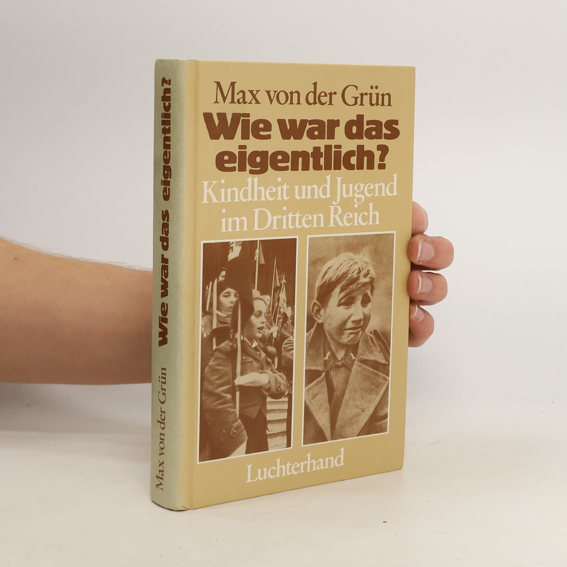 Max von der Grün Wie war das eigentlich?