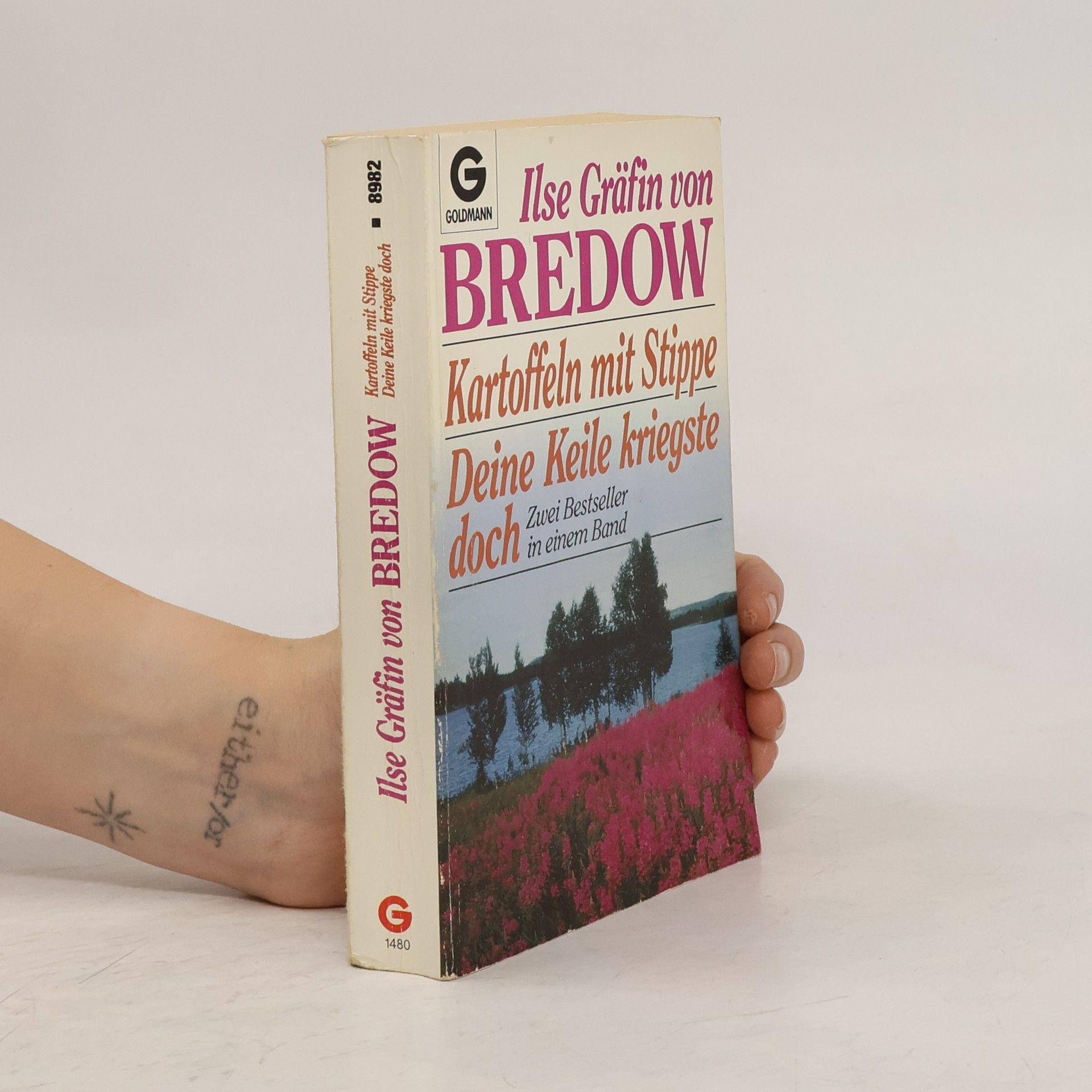 Ilse Gräffin von Bredow  Kartoffeln mit Stippe / Deine Keile kriegste doch. Zwei Bestseller in einem Band.