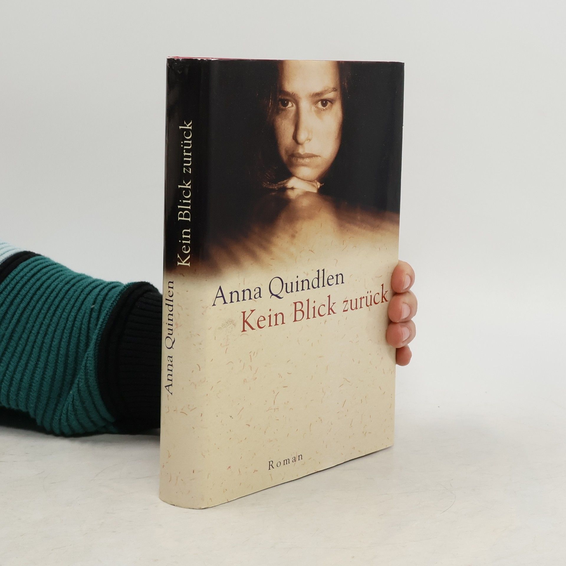 Anna Quindlen Kein Blick zurück