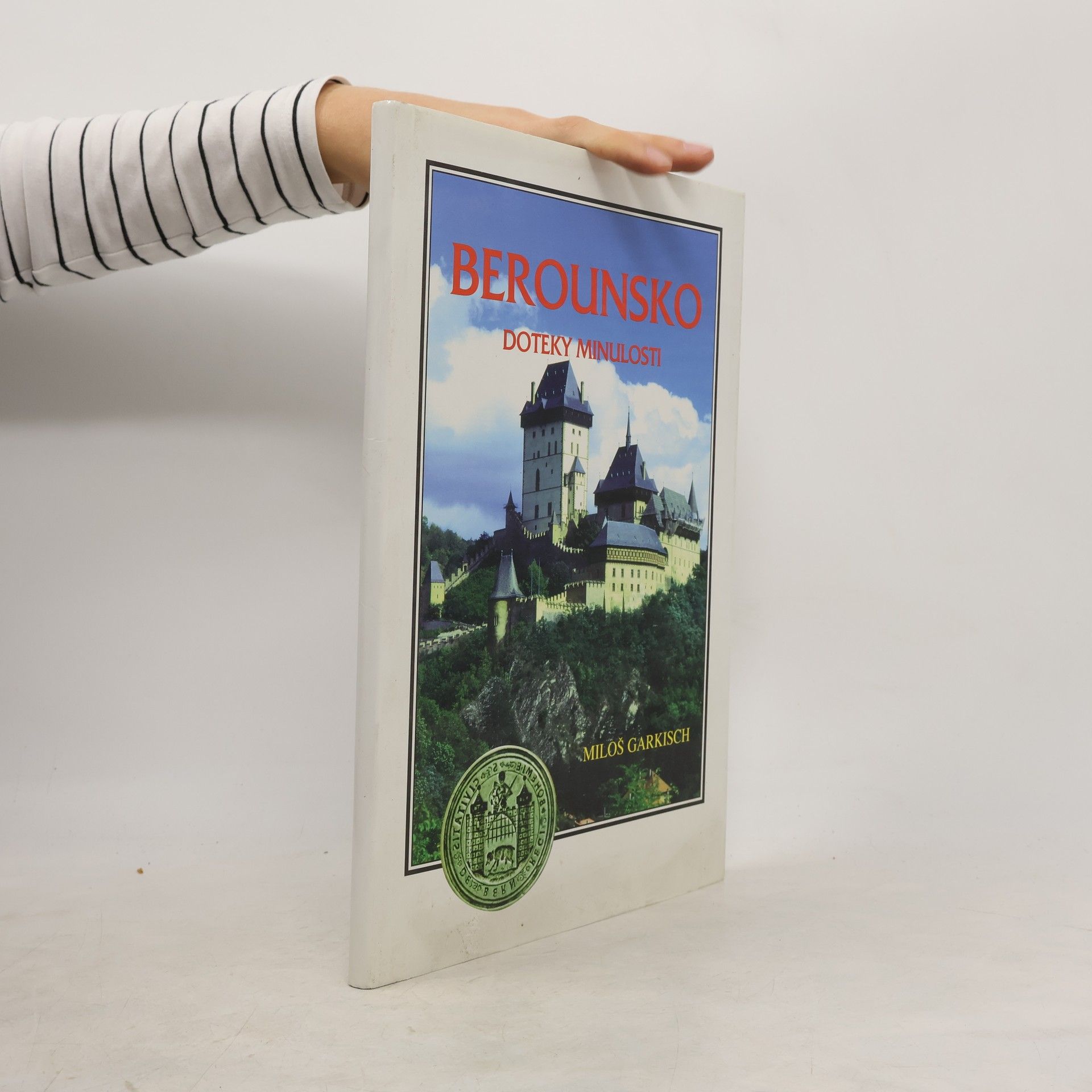 Berounsko - Doteky minulosti