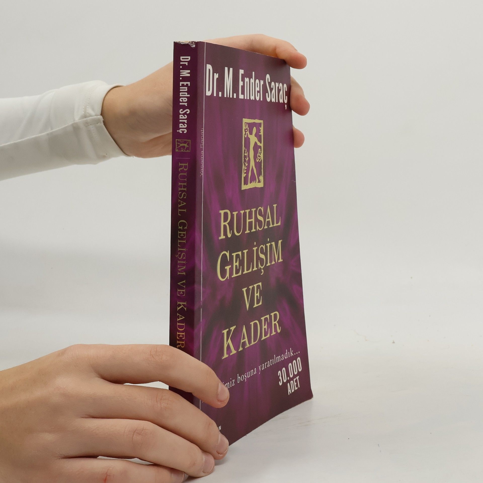 M. Ender Saraç Ruhsal gelişim ve kader