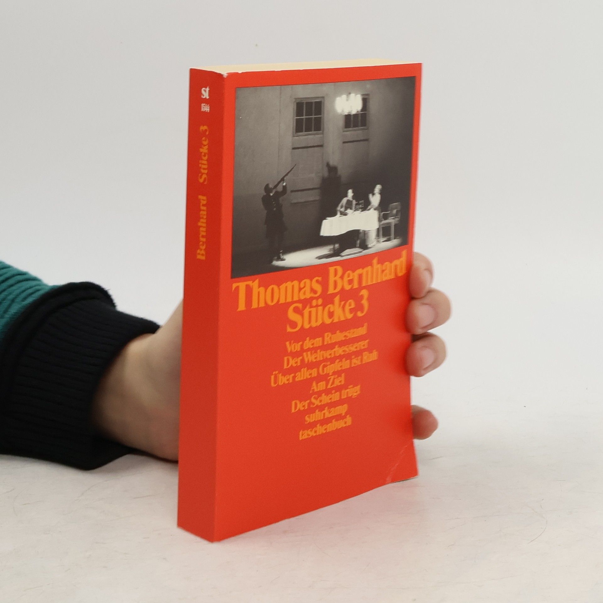 Thomas Bernhard Stücke 3. Vor dem Ruhestand. Der Weltverbesserer. Über allen Gipfeln ist Ruh. Am Ziel. Der Schein trügt