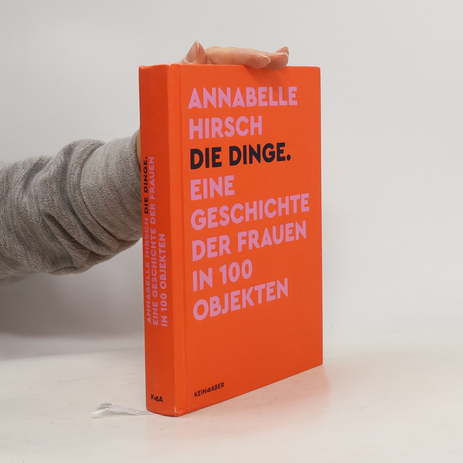Die Dinge. Eine Geschichte der Frauen in 100 Objekten
