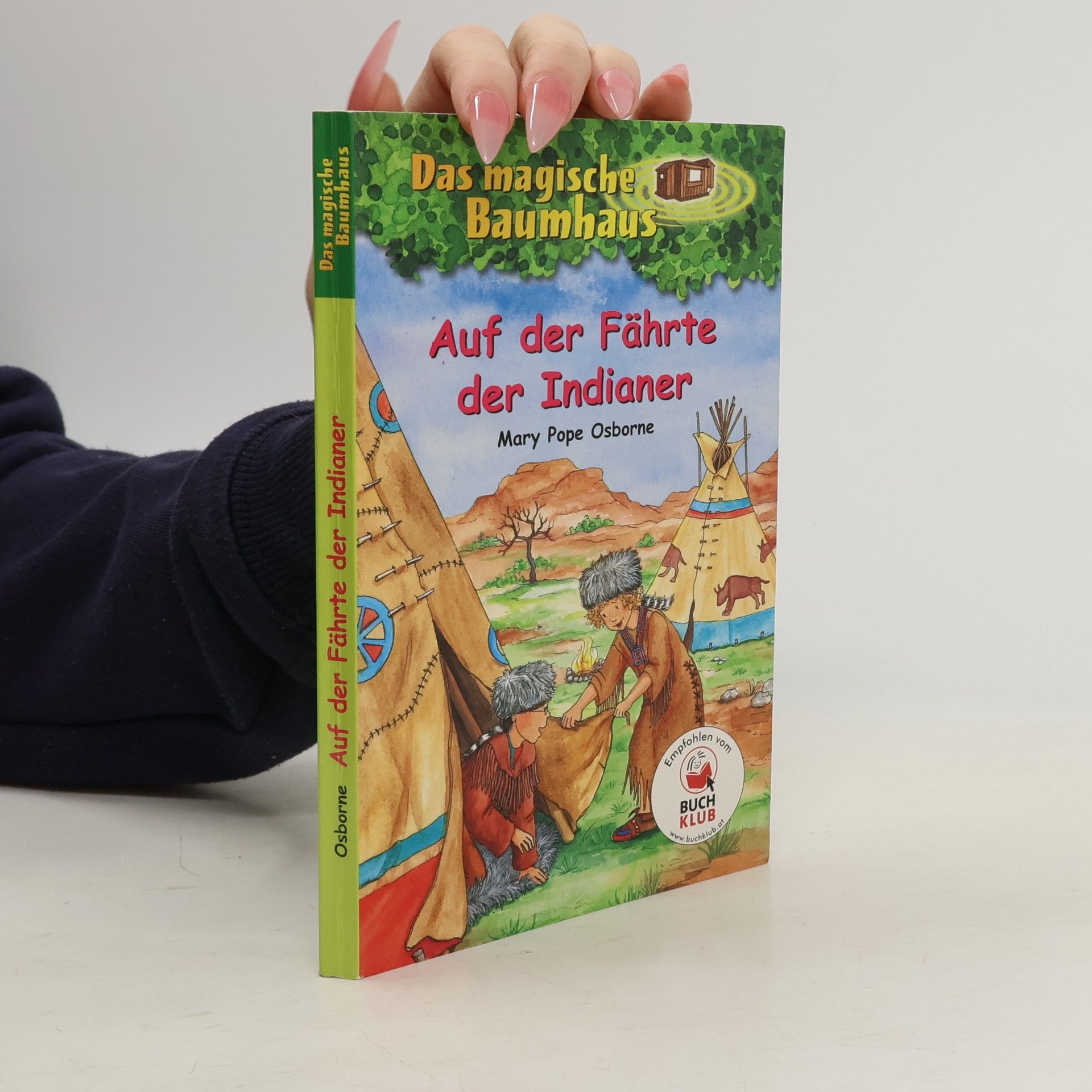 Mary Pope Osborne Auf der Fährte der Indianer