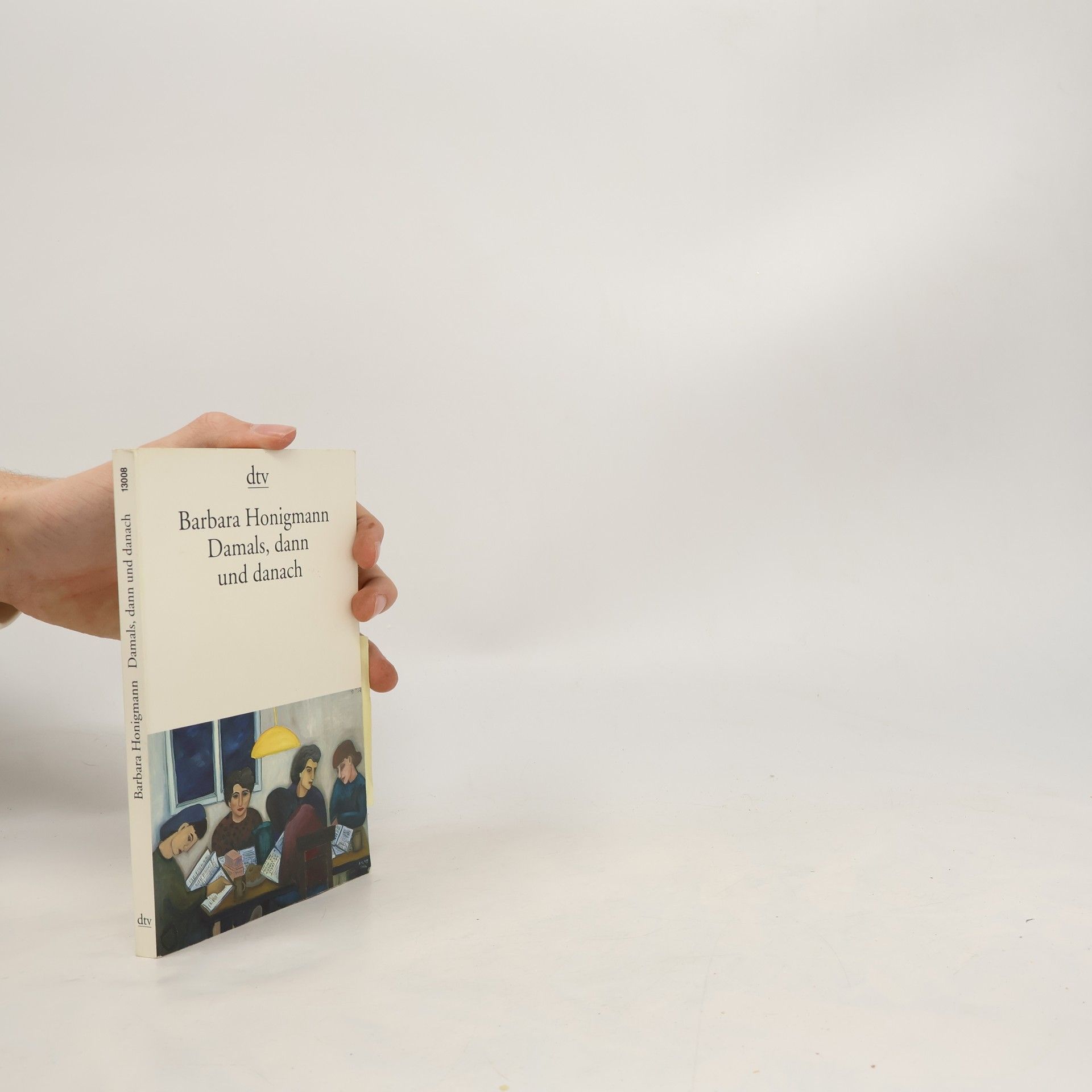 Damals, dann und danach