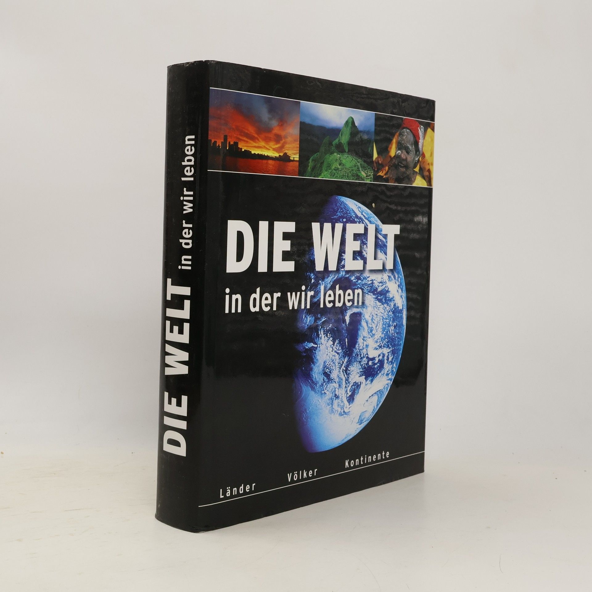 Auteurscollectief Die Welt in der wir leben