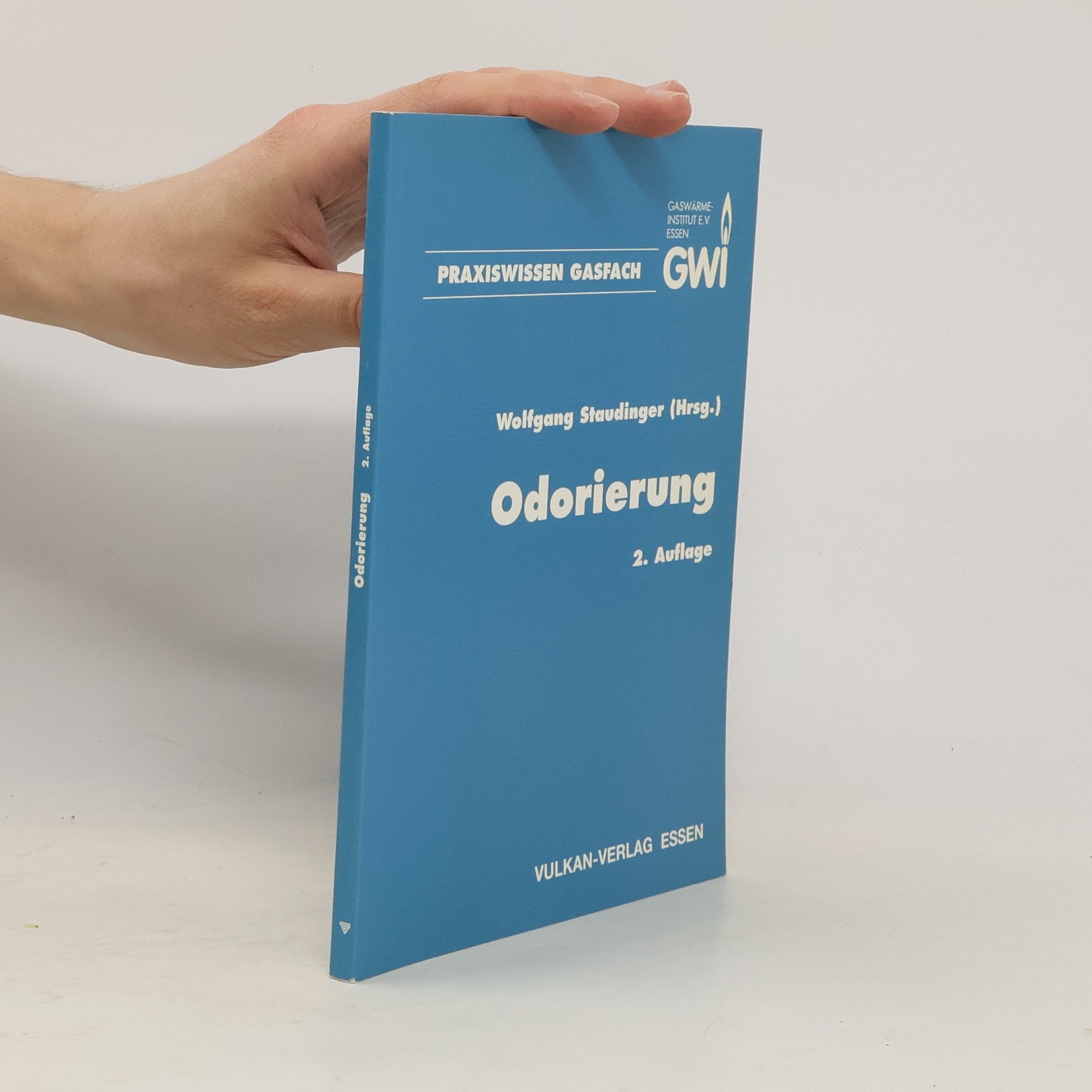 Wolfgang Staudinger Praxiswissen Gasfach: Odorierung