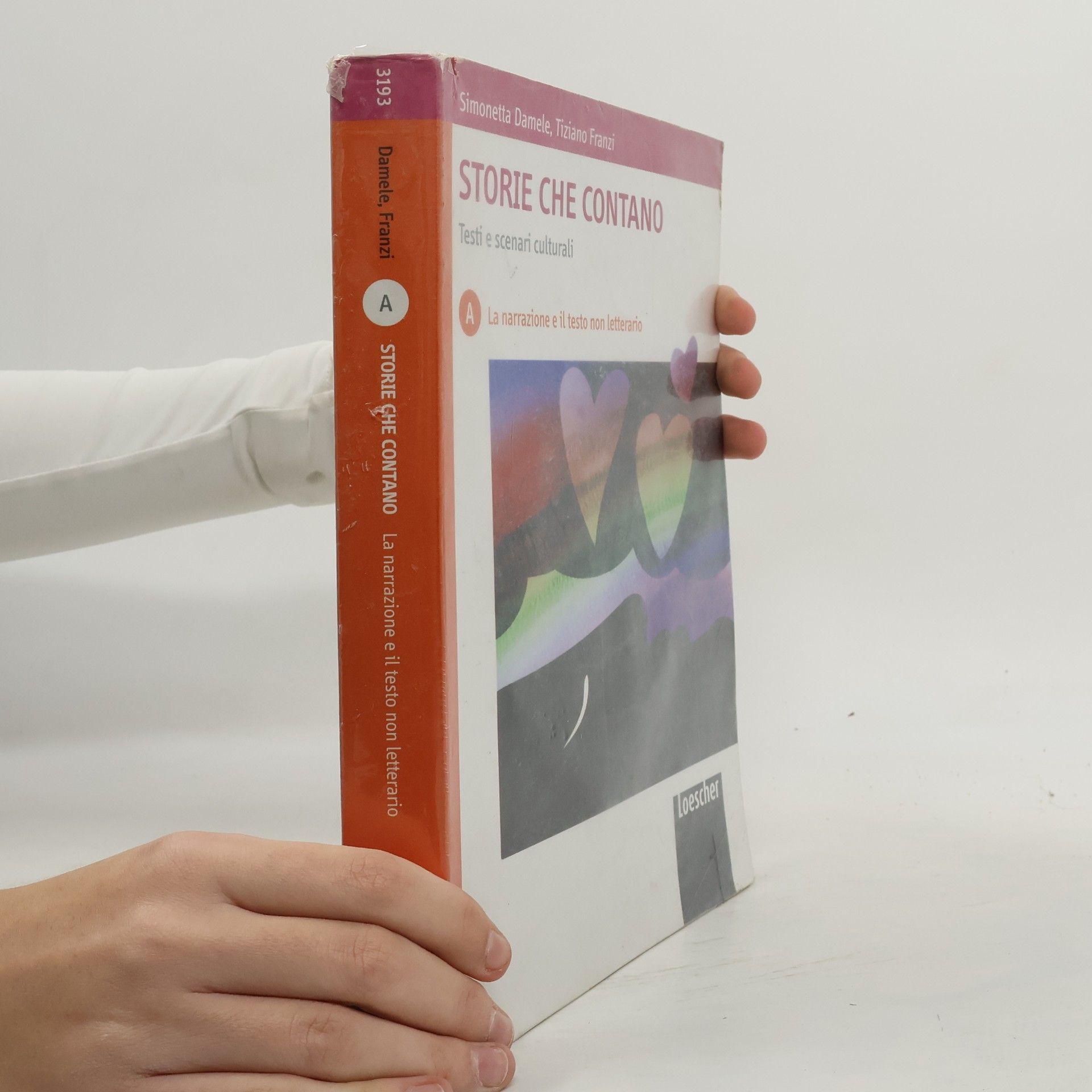 Simonetta Damele Storie che contano. Testi e scenari culturali. Volume A: La narrazione e il testo non letterario. Per la Scuola media