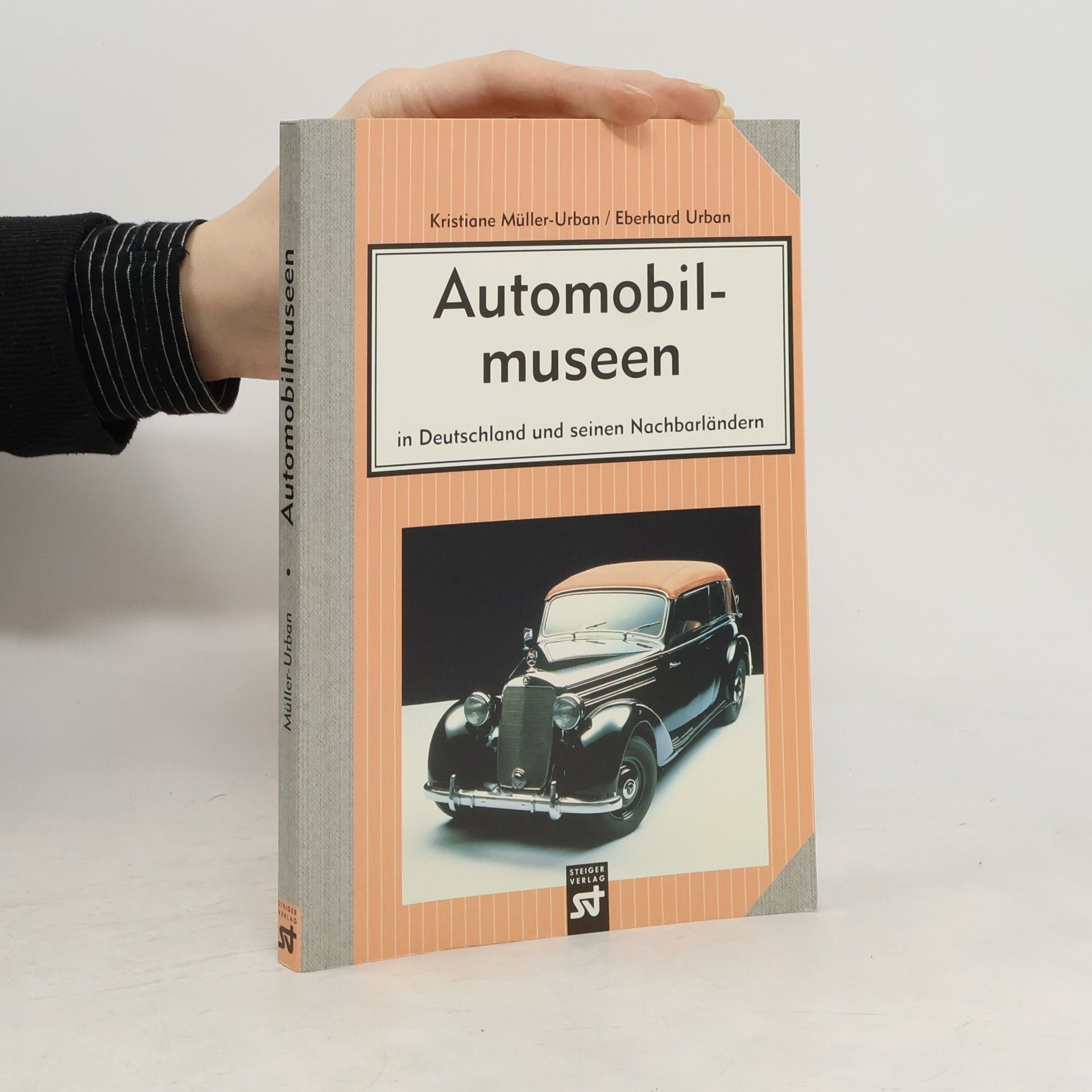 Kristiane Müller-Urban Automobilmuseen in Deutschland und seinen Nachbarländern