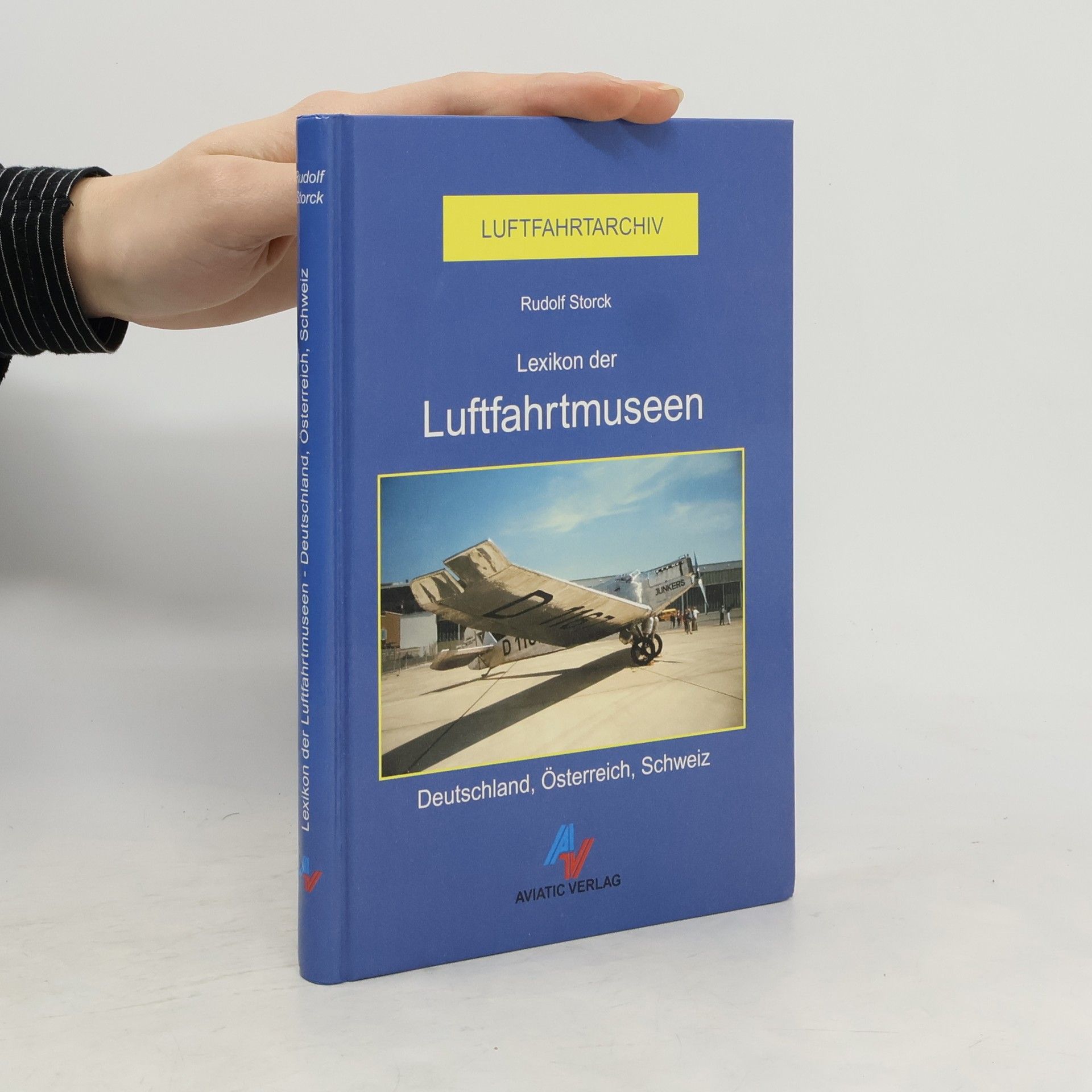 Rudolf Storck Lexikon der Luftfahrtmuseen