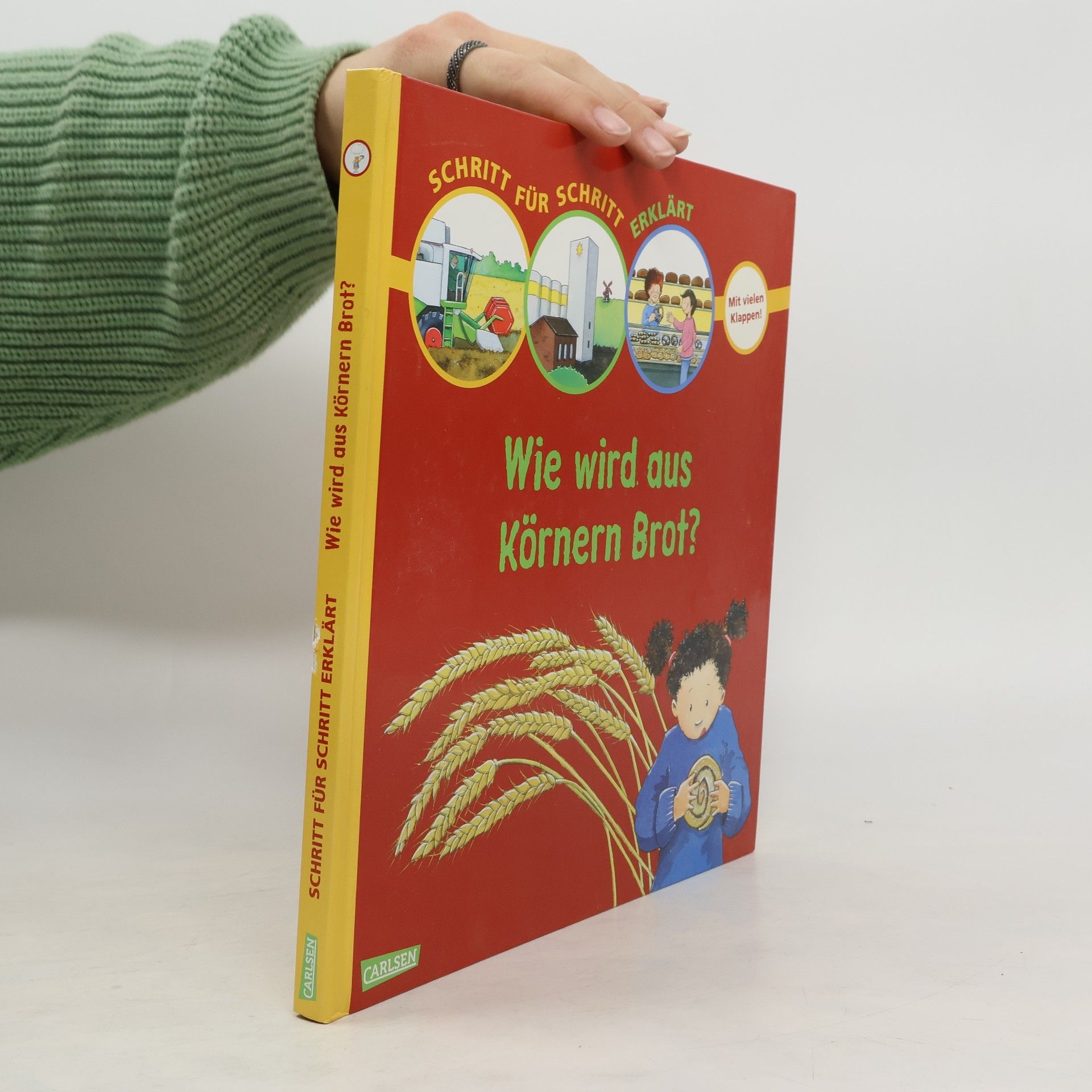 Autorenkollektiv Schritt für Schritt erklärt: Wie wird aus Körnern Brot?