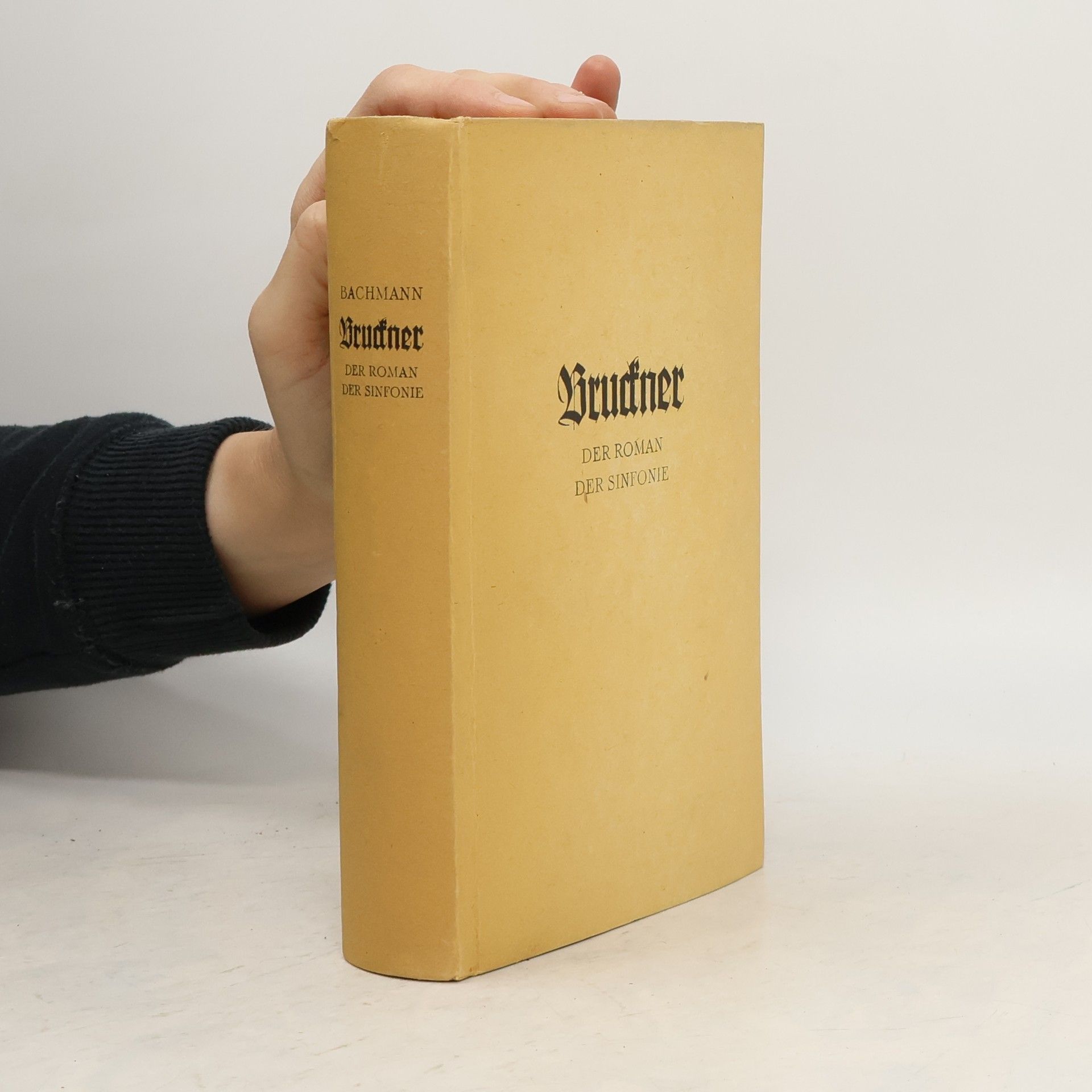 L. G. Bachmann Bruckner. Der Roman der Sinfonie