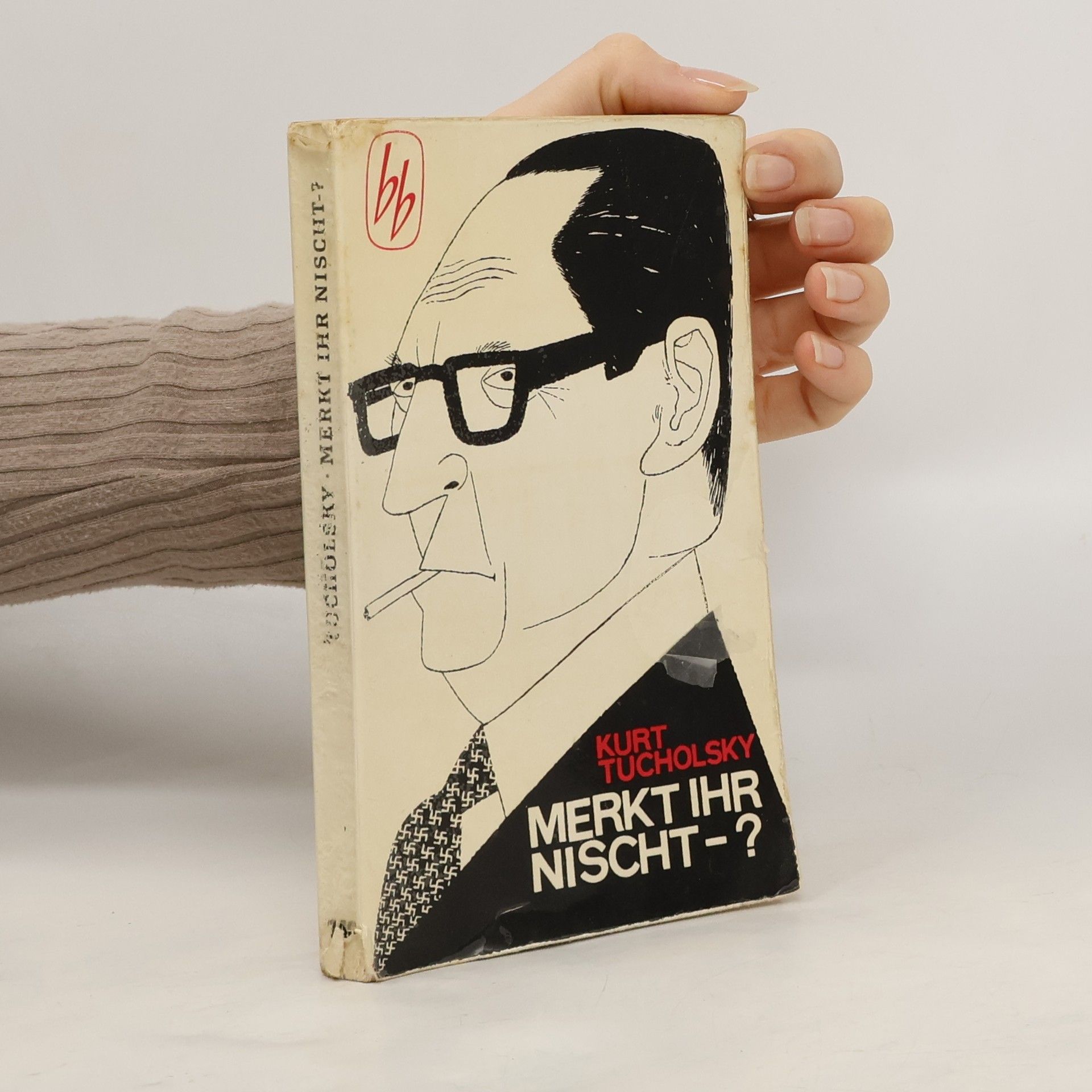 Kurt Tucholsky Merkt ihr nischt-?