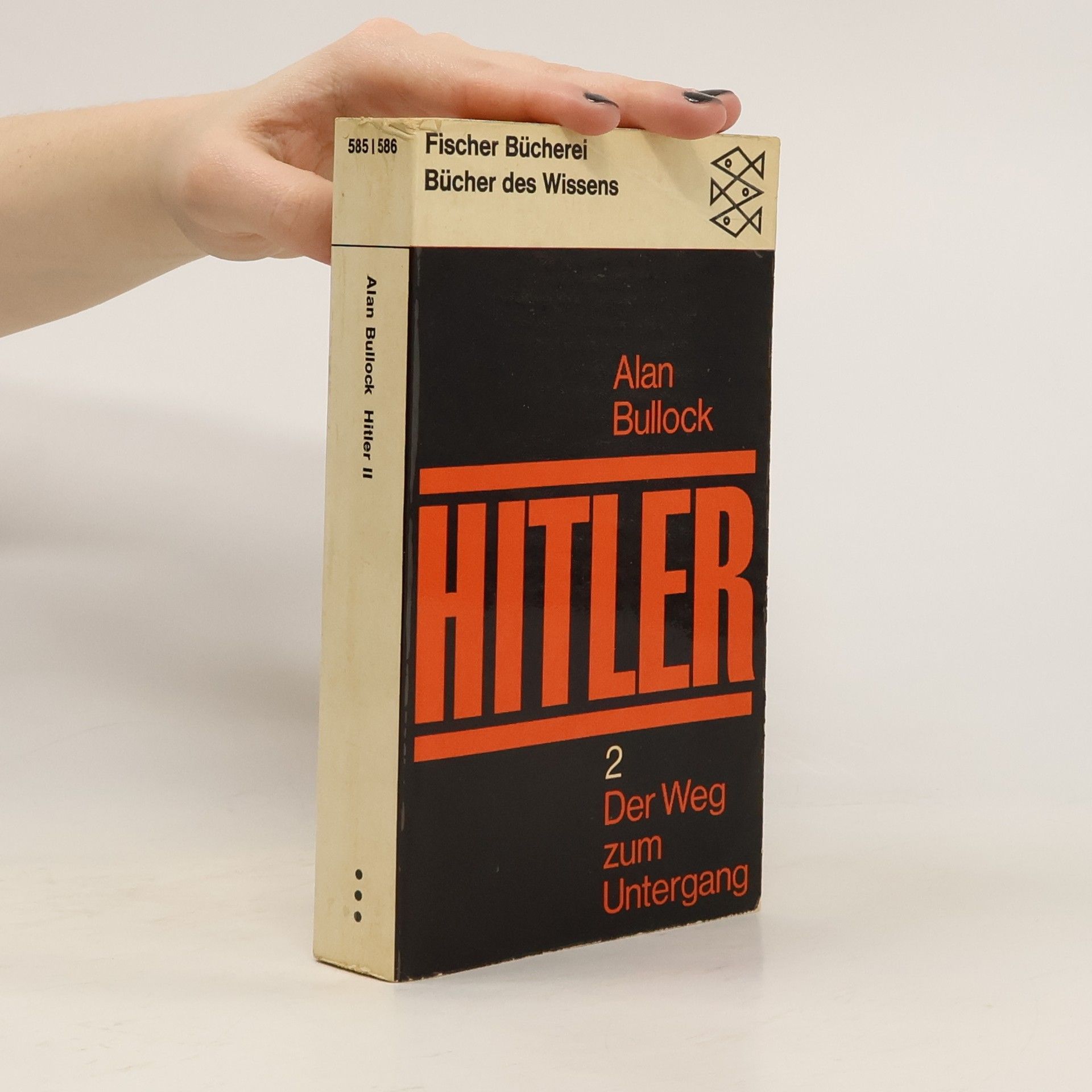 Alan Bullock Hitler 2. Der Weg zum Untergang
