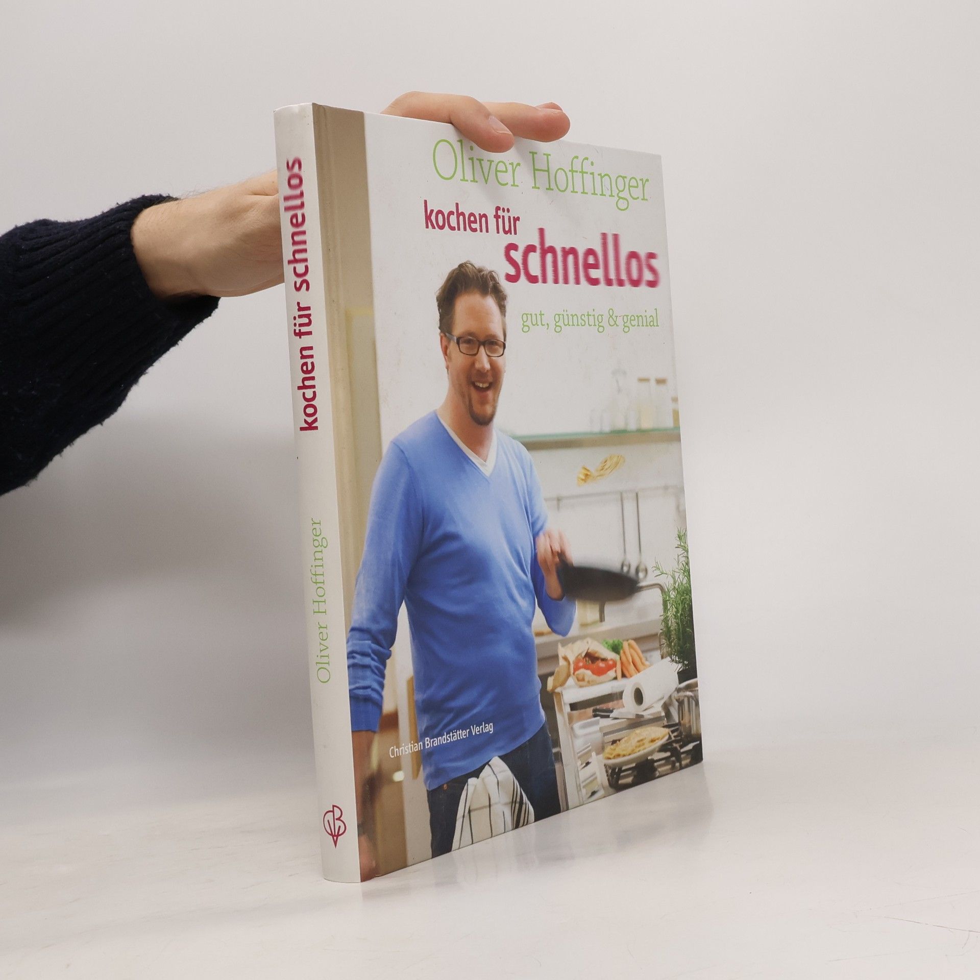 Oliver Hoffinger Kochen für Schnellos