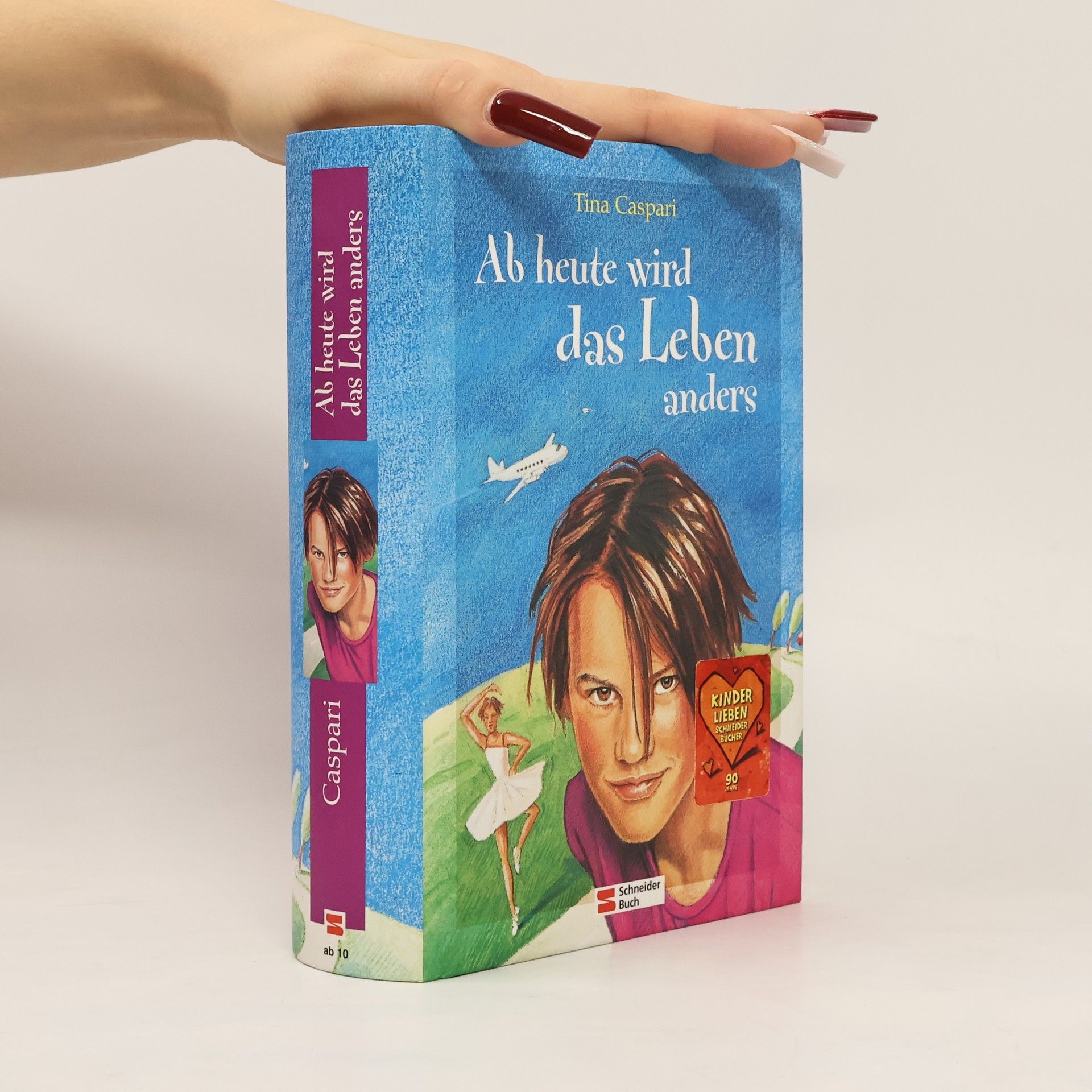 Tina Caspari Ab heute wird das Leben anders