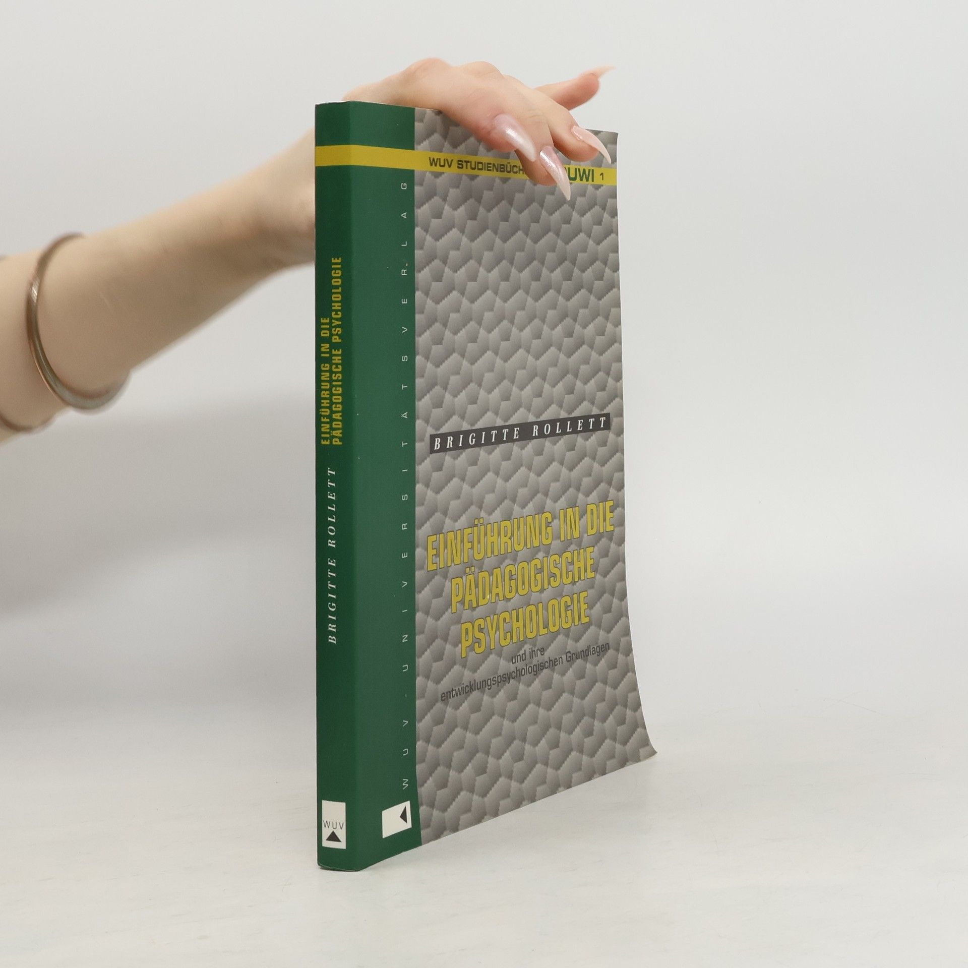 Einführung in die pädagogische Psychologie und ihre entwicklungspsychologischen Grundlagen