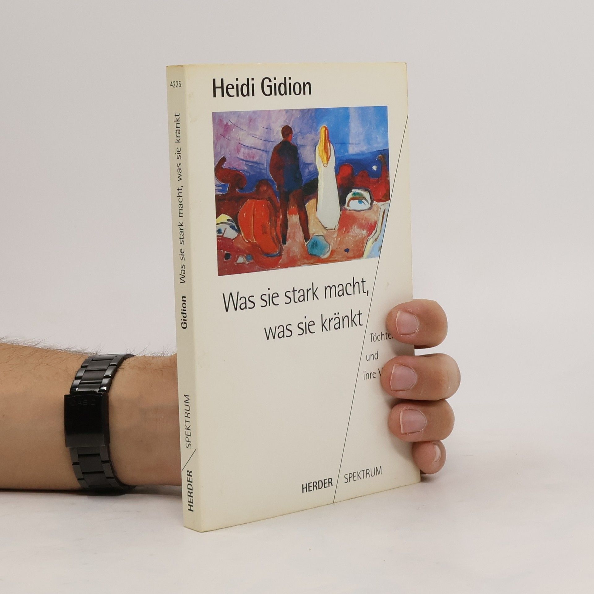 Heidi Gidion Was sie stark macht, was sie kränkt