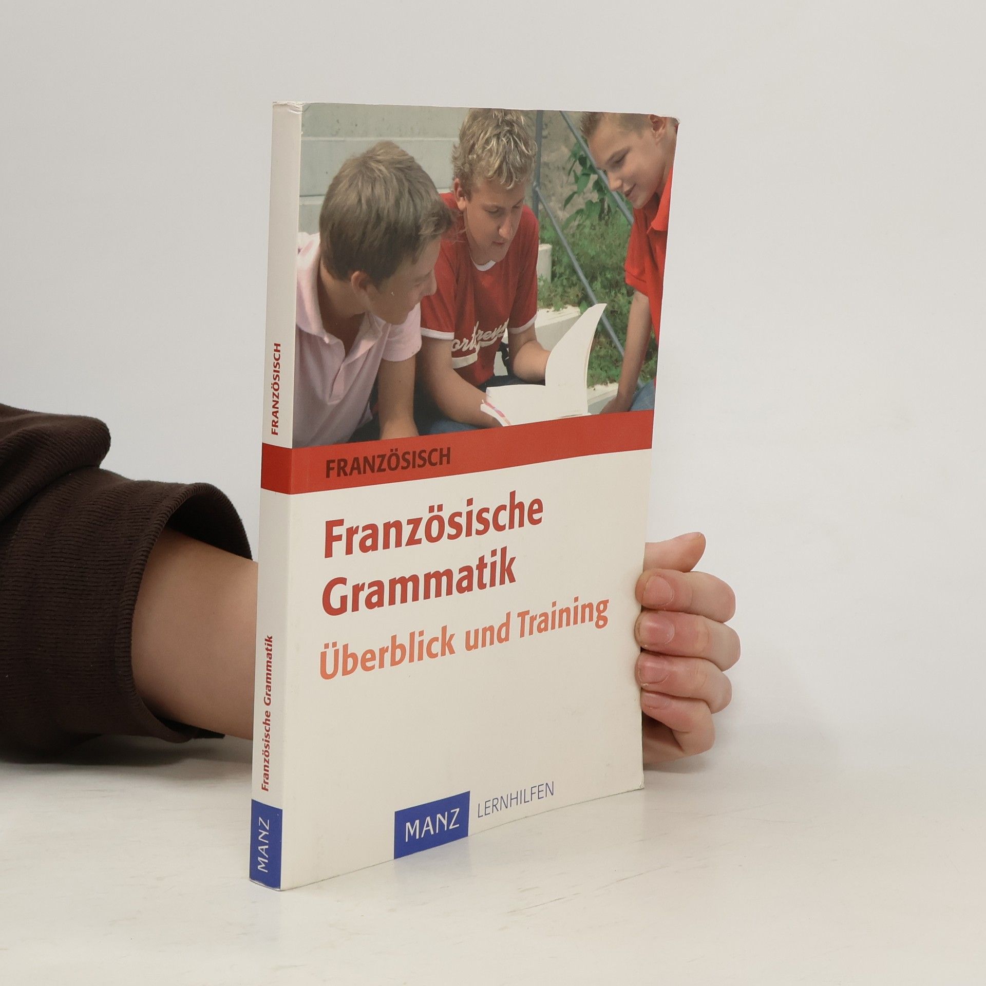 Dieter Menath Französische Grammatik - Überblick und Training