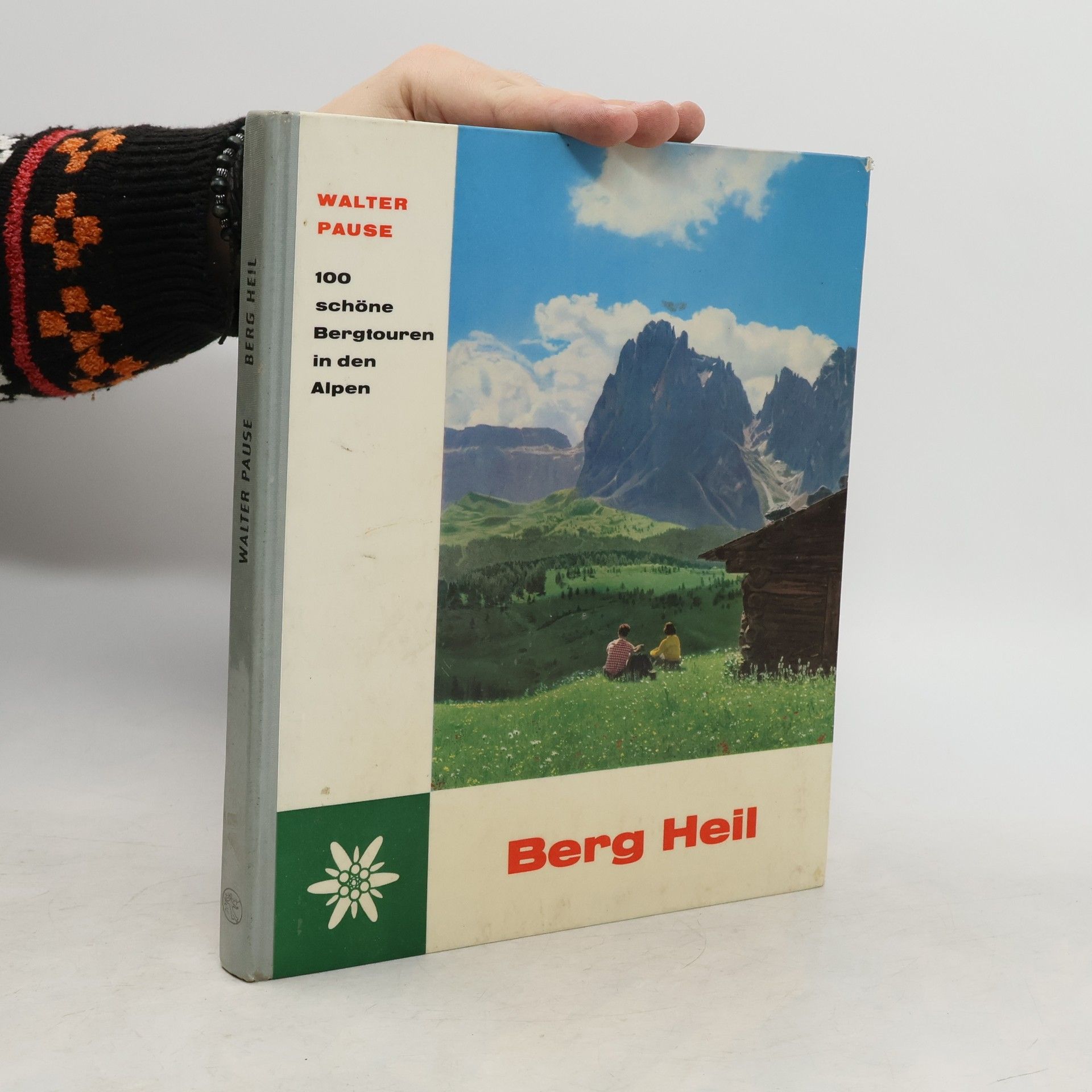 Walter Pause Die 100 schönsten Bergwanderungen der Alpen