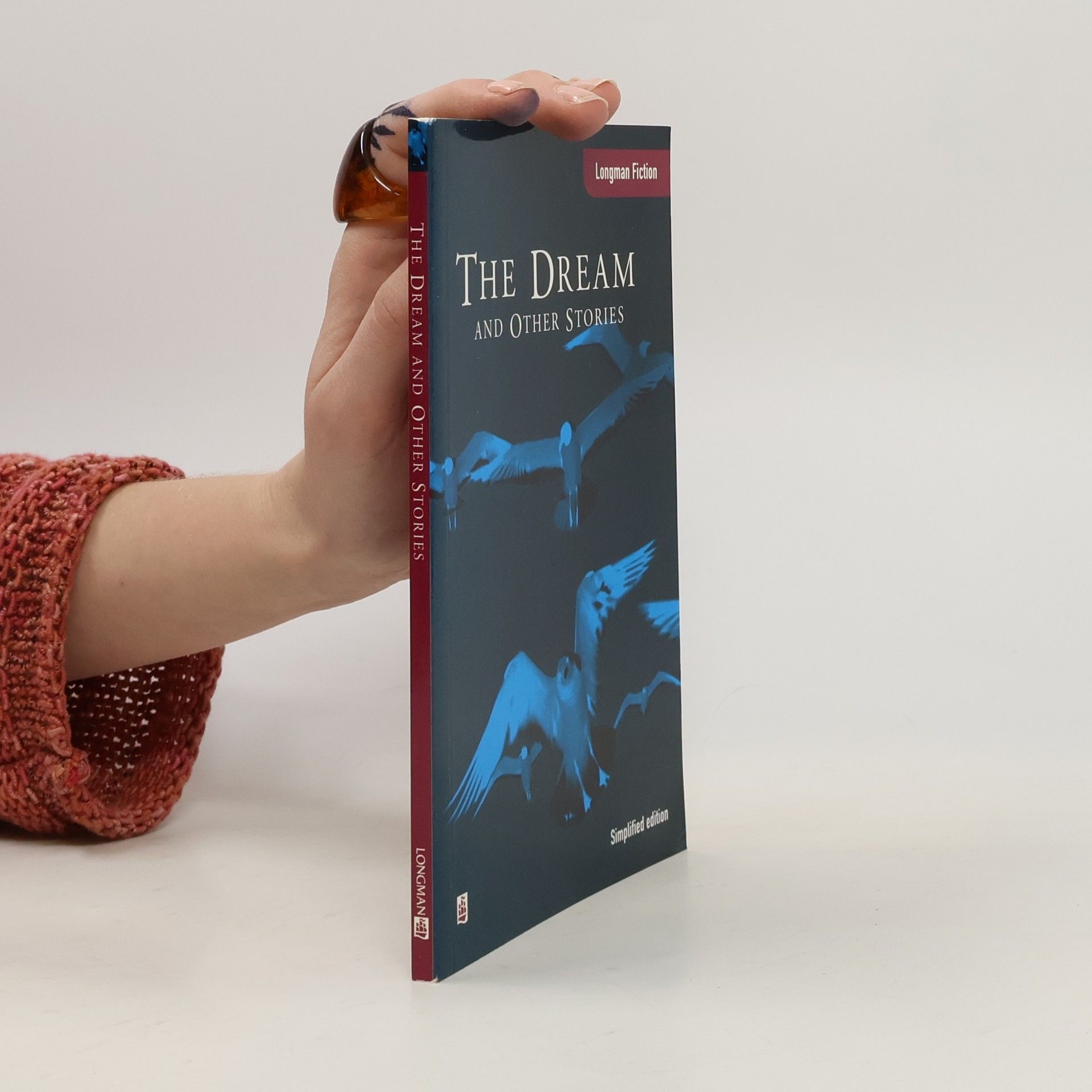 G. C. Thornley Longman Fiction: The Dream and Other Stories - Simplified Edition