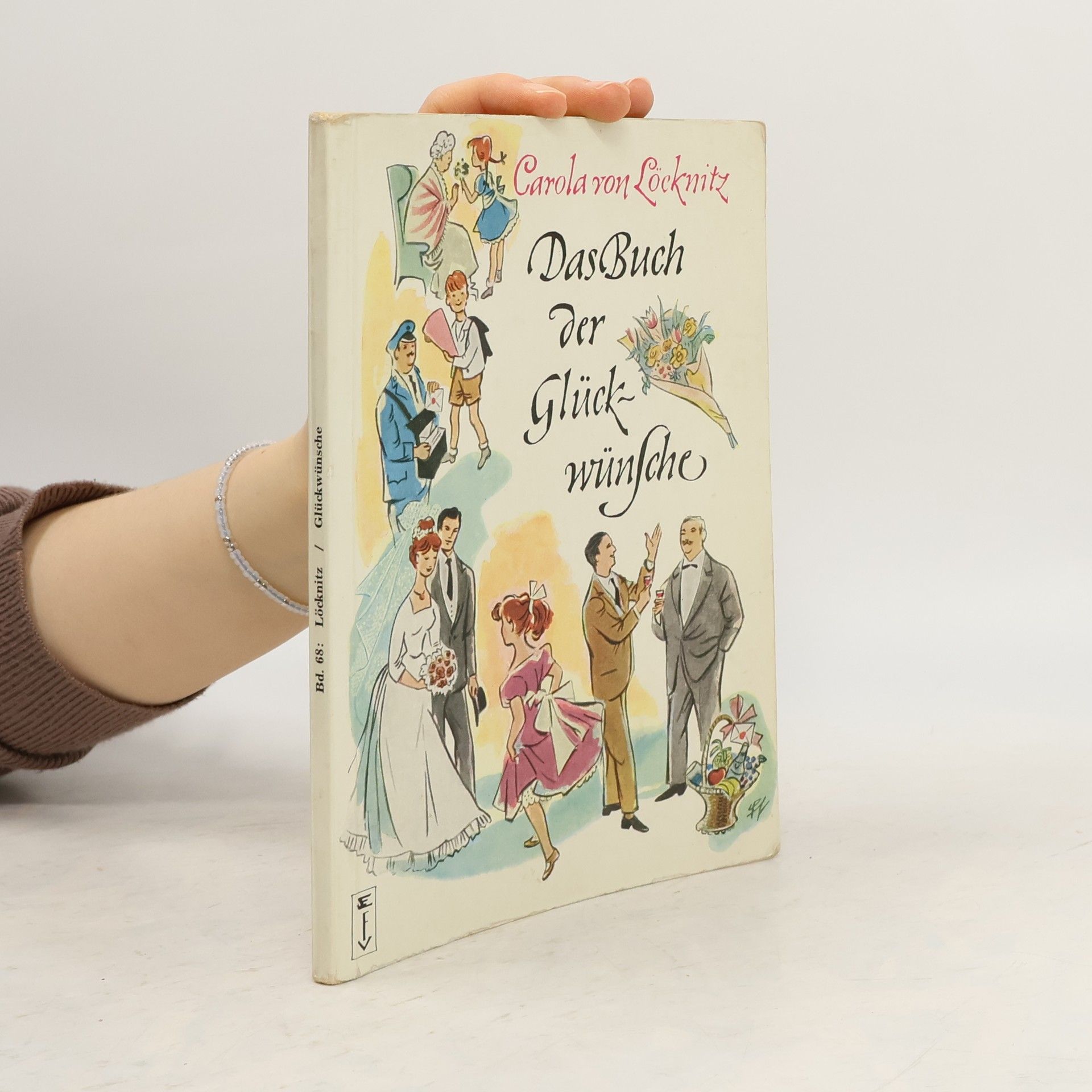 Carola von Löcknitz Das Buch der Glückwünsche