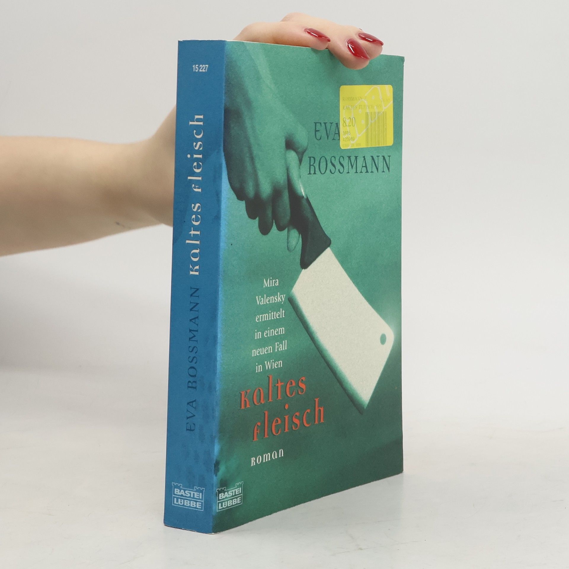 Eva Rossmann Kaltes Fleisch