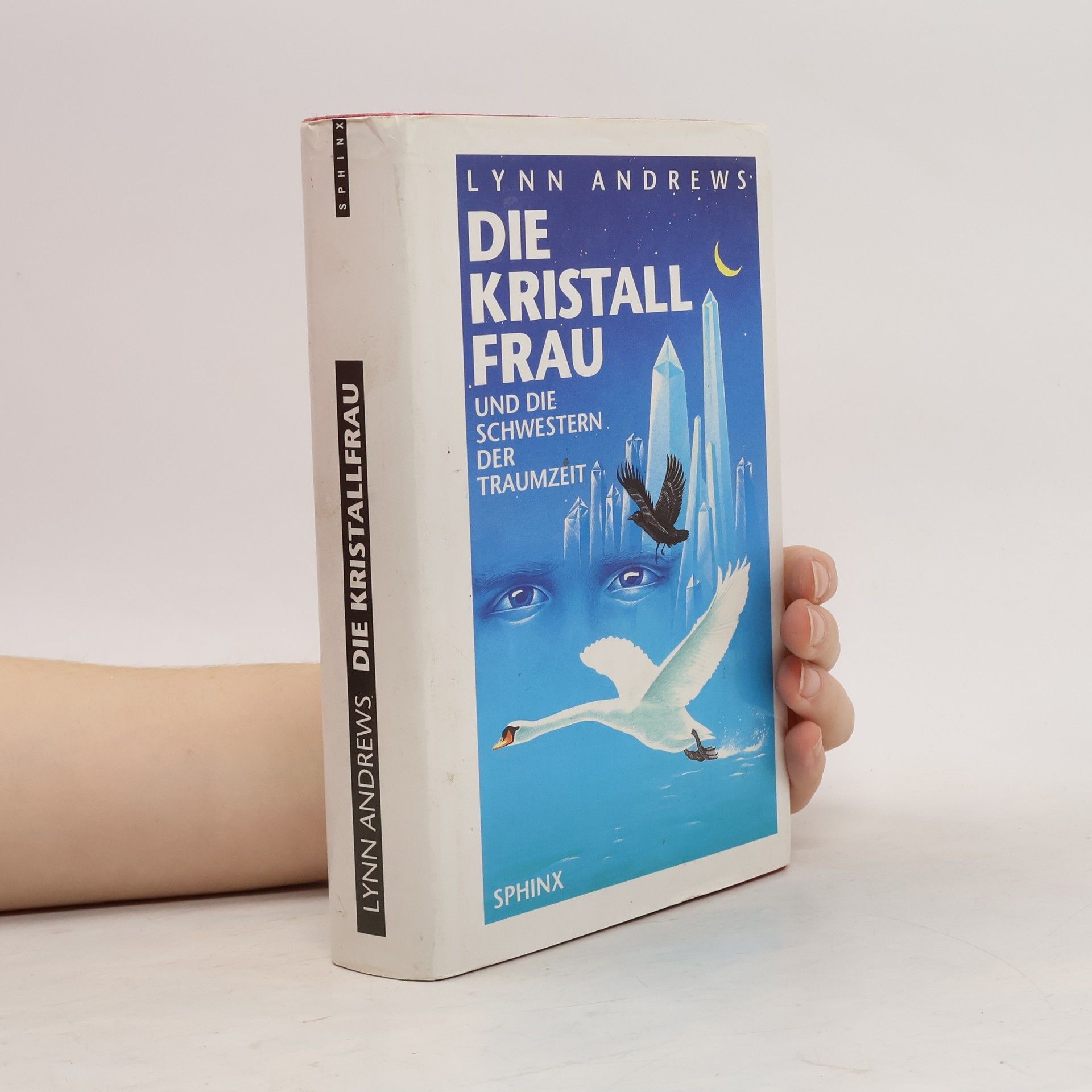 Lynn V. Andrews Die Kristallfrau und die Schwestern der Traumzeit