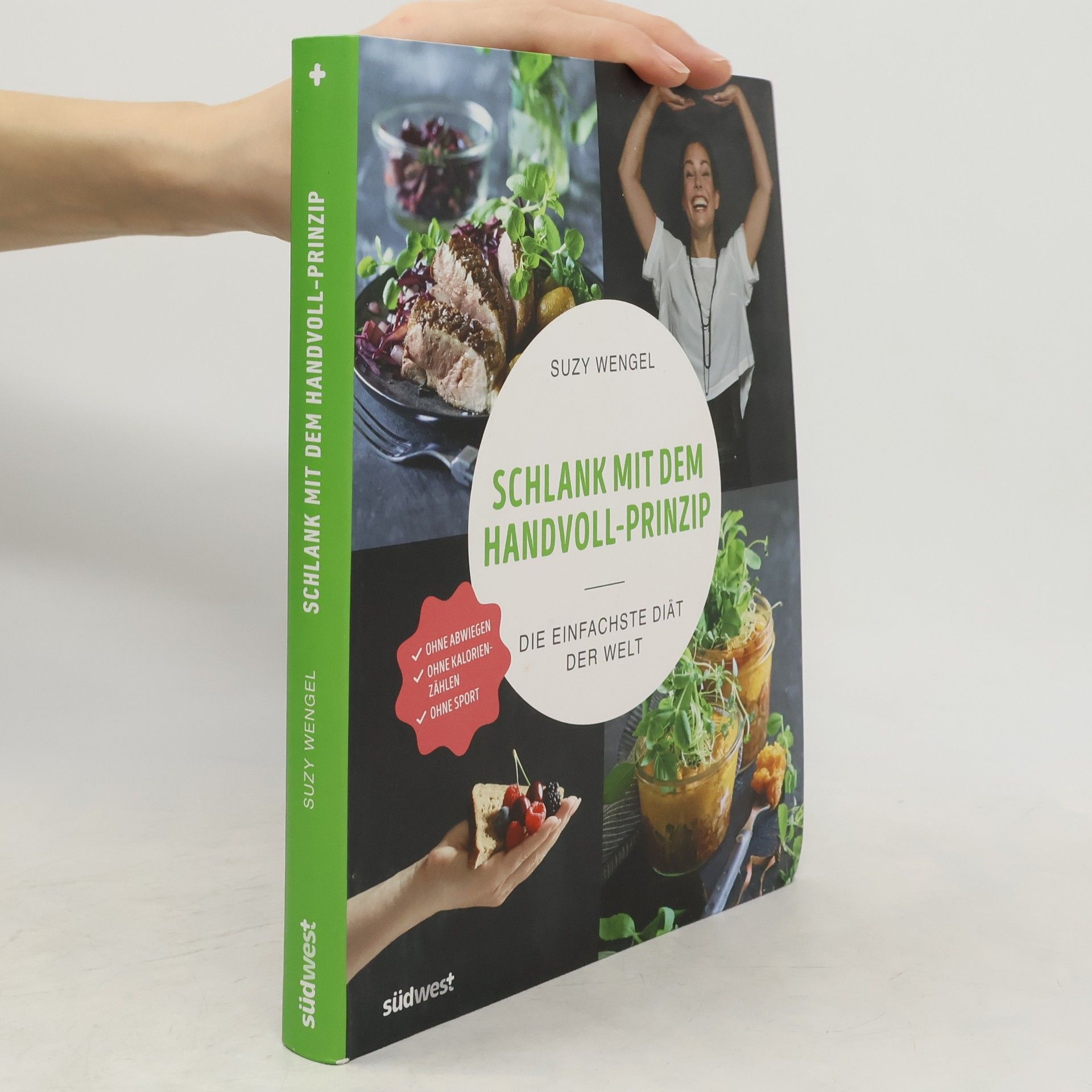 Suzy L. Wengel Schlank mit dem Handvoll-Prinzip