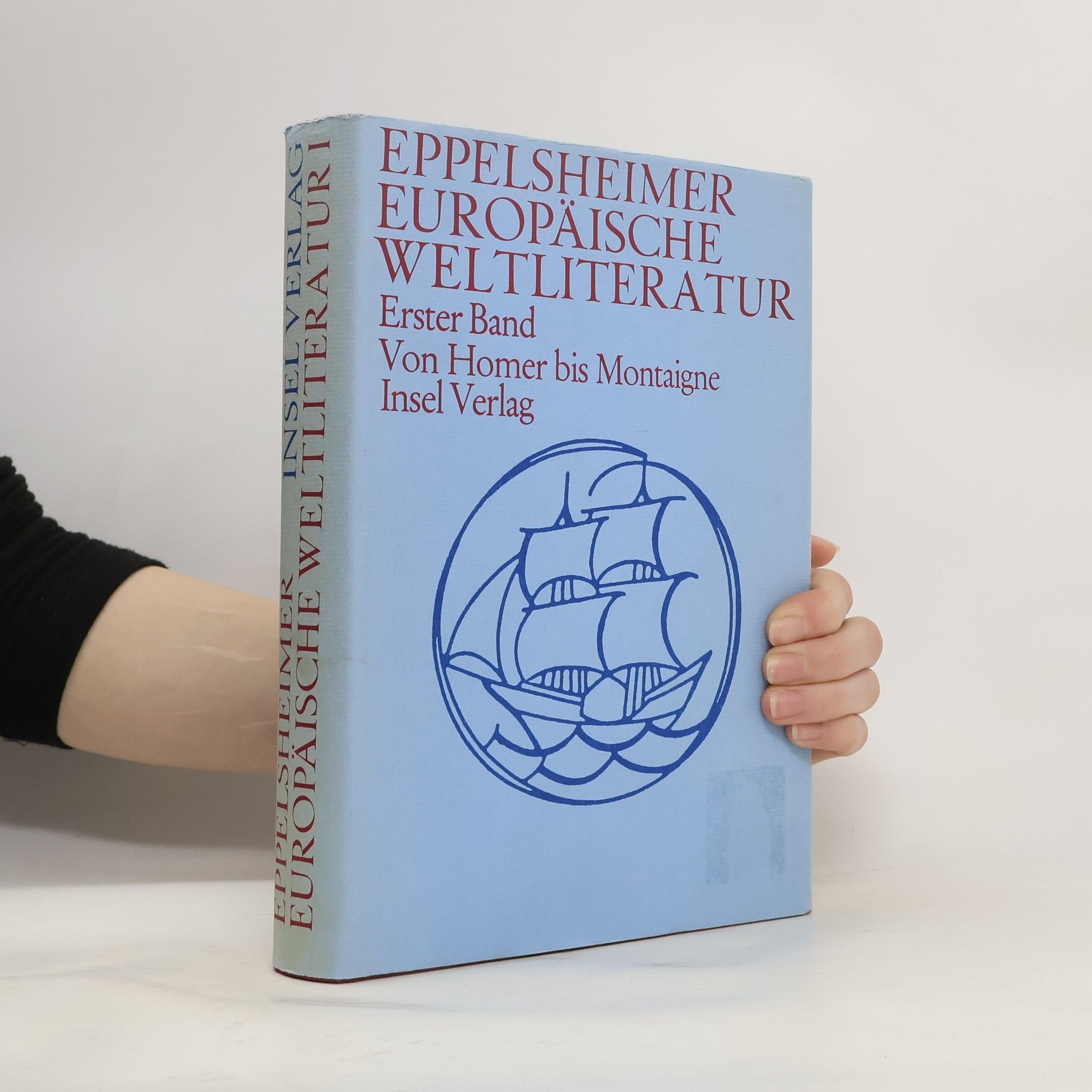 Hanns W. Eppelsheimer Eppelsheimer Europäische Weltliteratur 1. Von Homer bis Montaigne