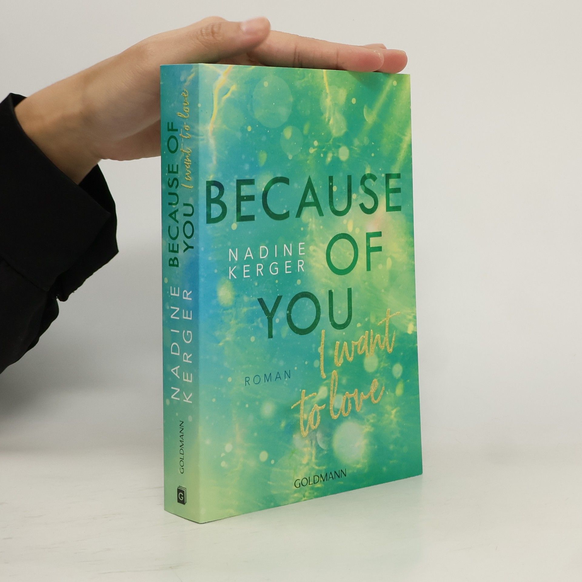 Because of You I Want to Love