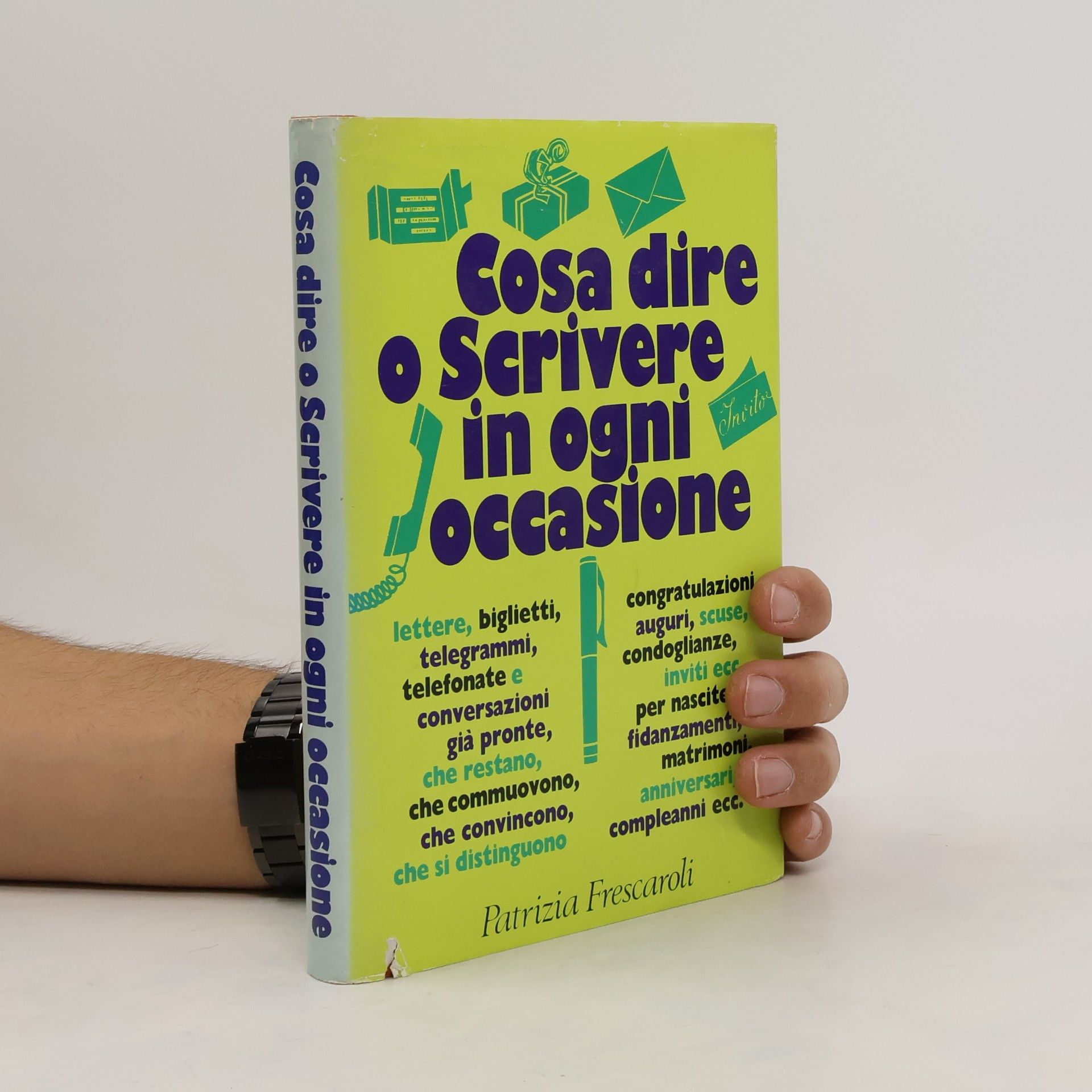 Patrizia Frescaroli Cosa dire o Scrivere in ogni occasione