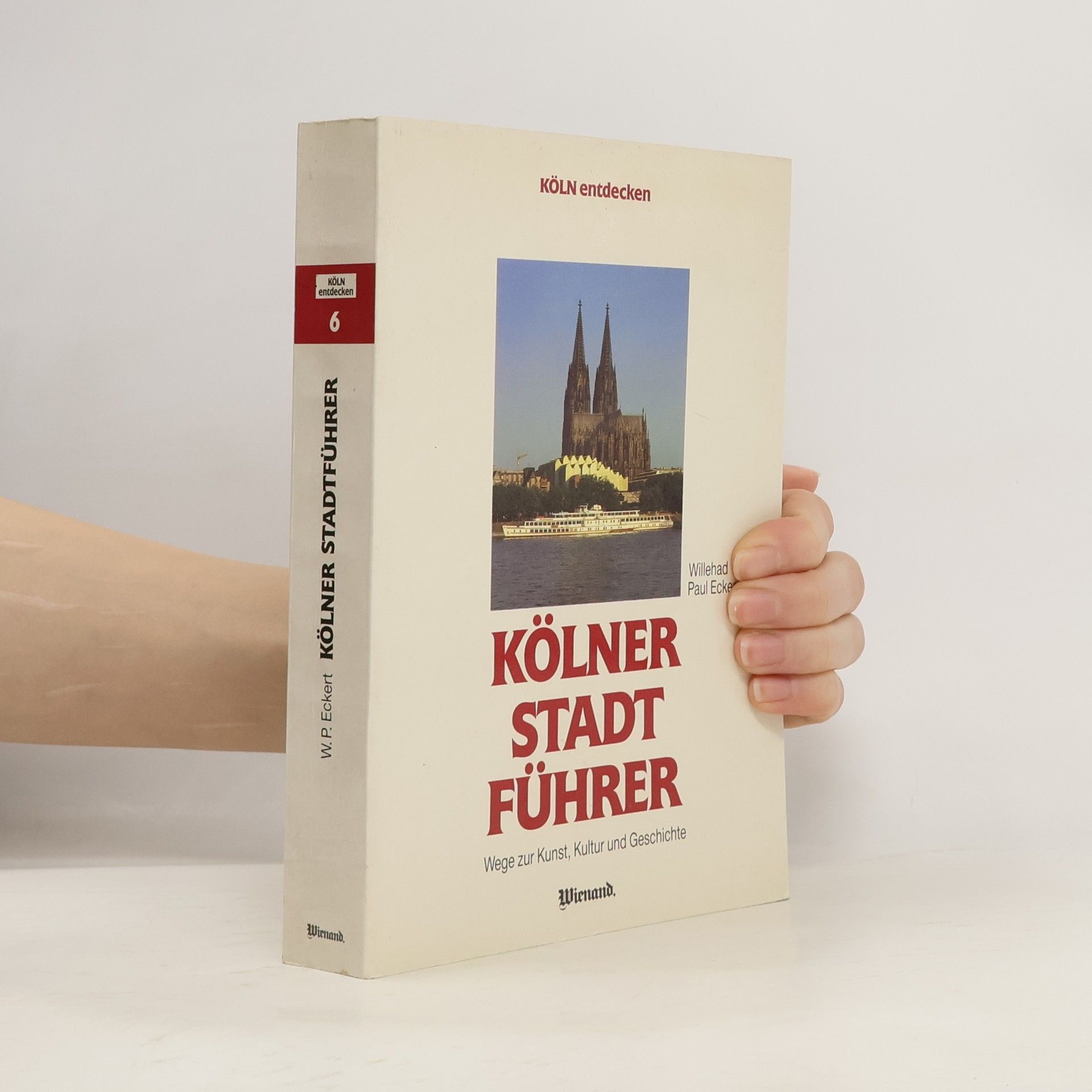 Willehad Paul Eckert Kölner Stadtführer