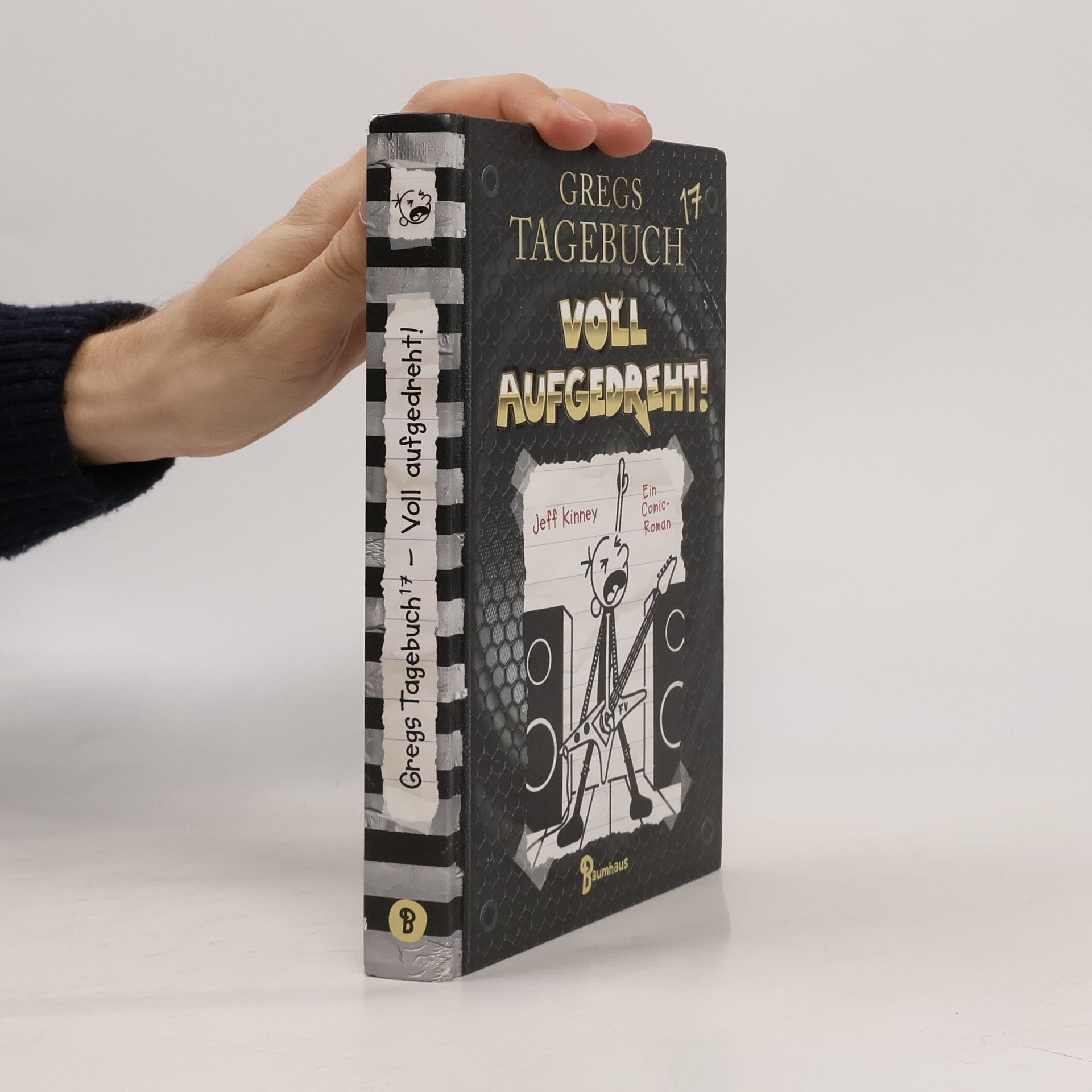 Jeff Kinney Gregs Tagebuch 17. Voll aufgedreht!
