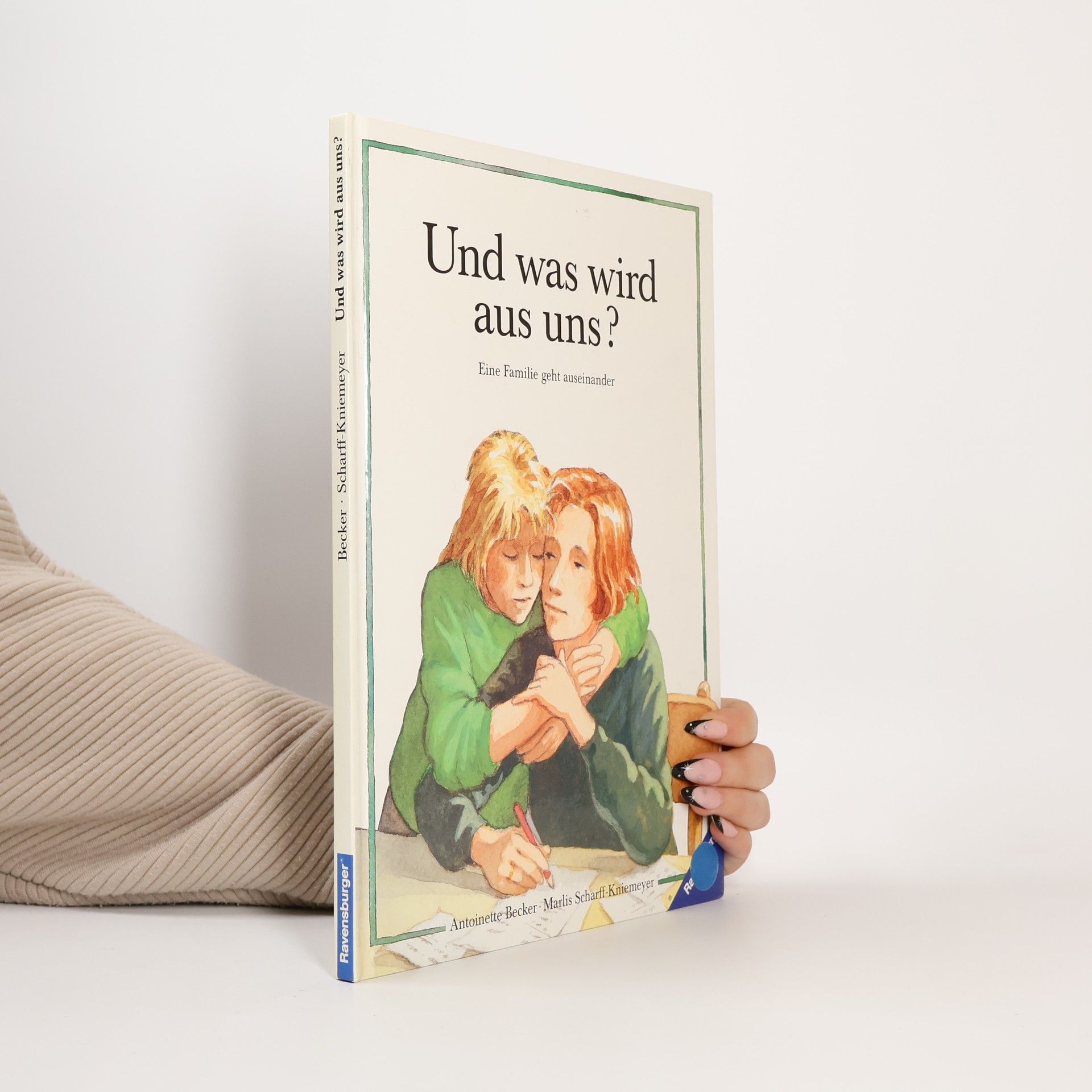 Antoinette Becker Und was wird aus uns?