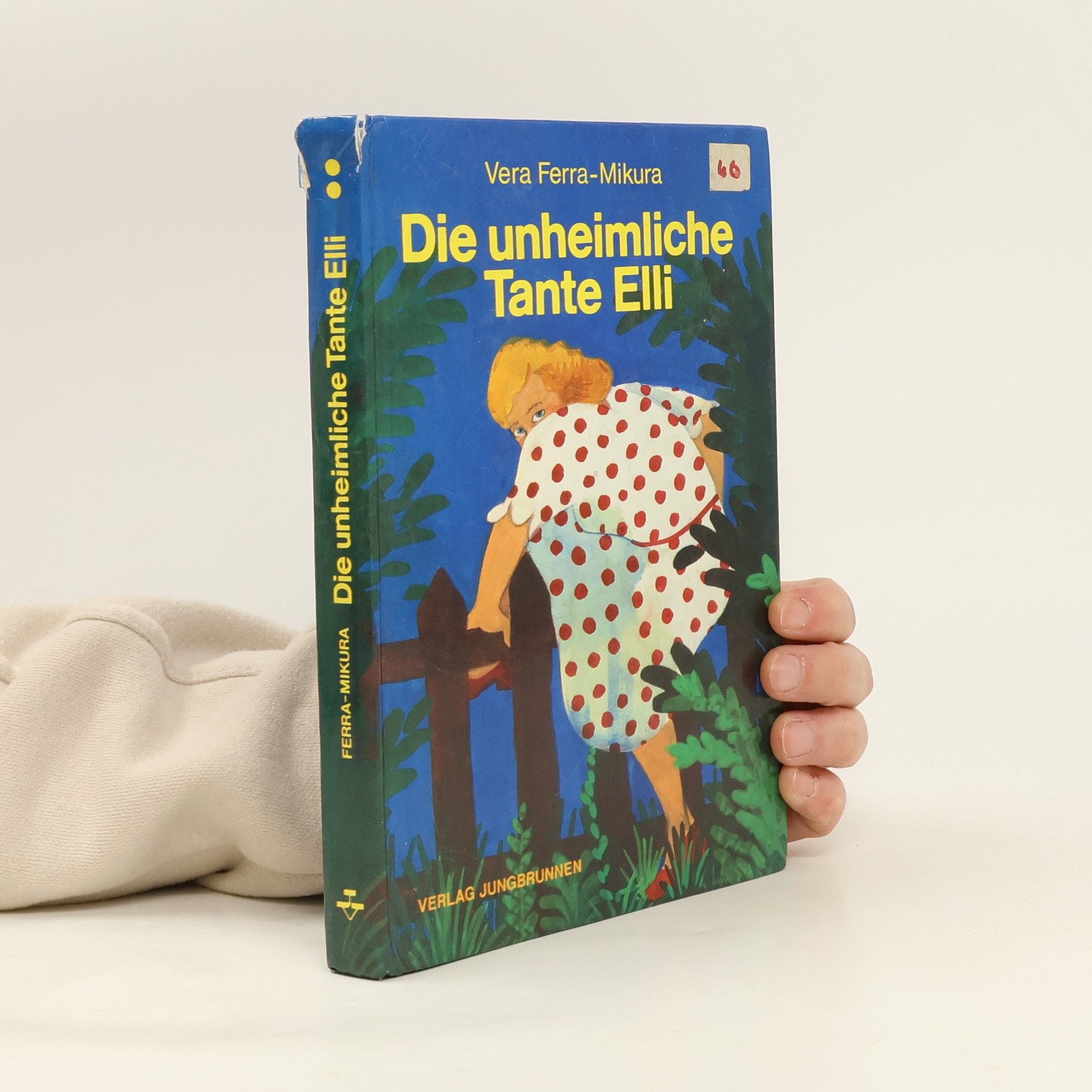 Vera Ferra-Mikura Die unheimliche Tante Elli