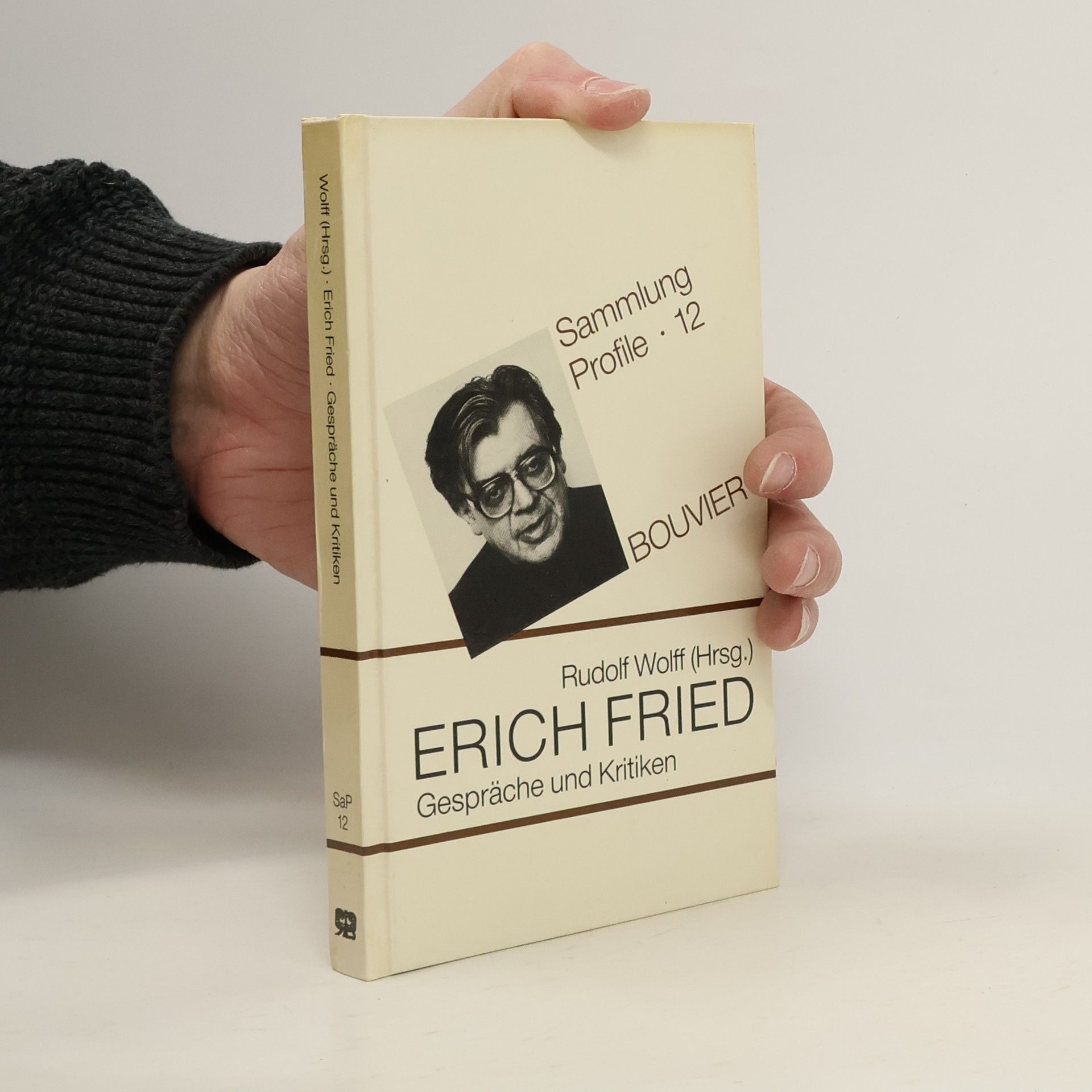 Rudolf Wolff Sammlung Profile - 12: Erich Fried - Gespräche und Kritiken