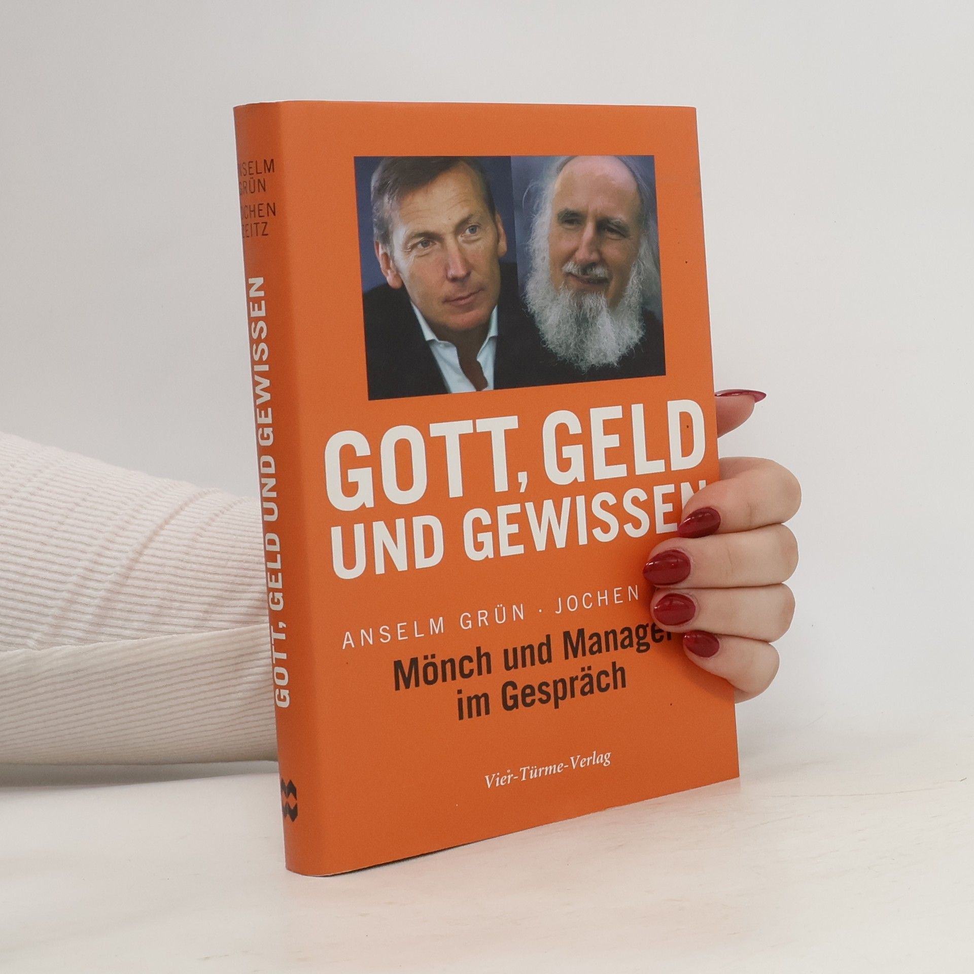 Anselm Grün Gott, Geld und Gewissen