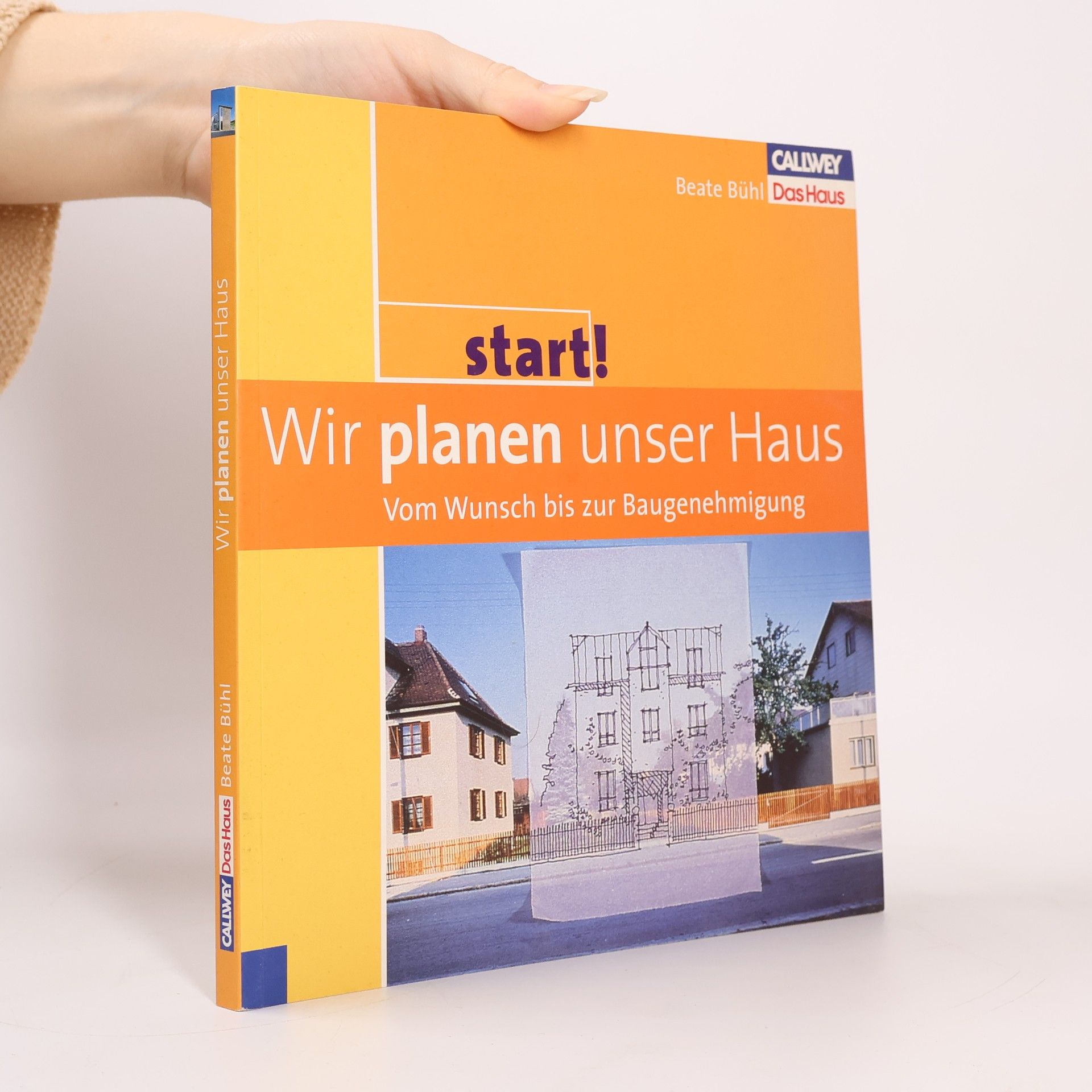 Beate Bühl Wir planen unser Haus