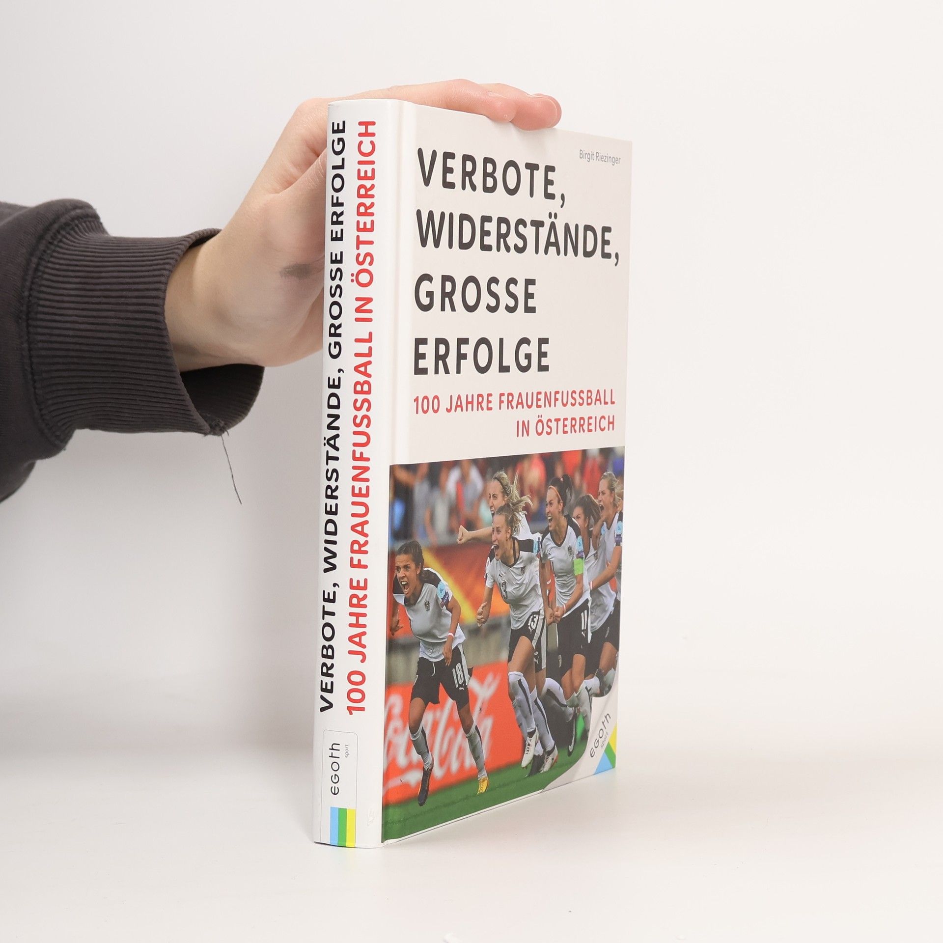 Verbote, Widerstände, große Erfolge: 100 Jahre Frauenfußball in Österreich