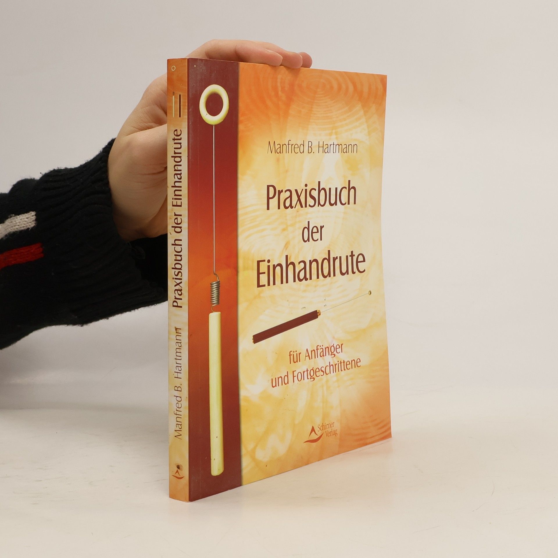 Manfred B. Hartmann Praxisbuch der Einhandrute