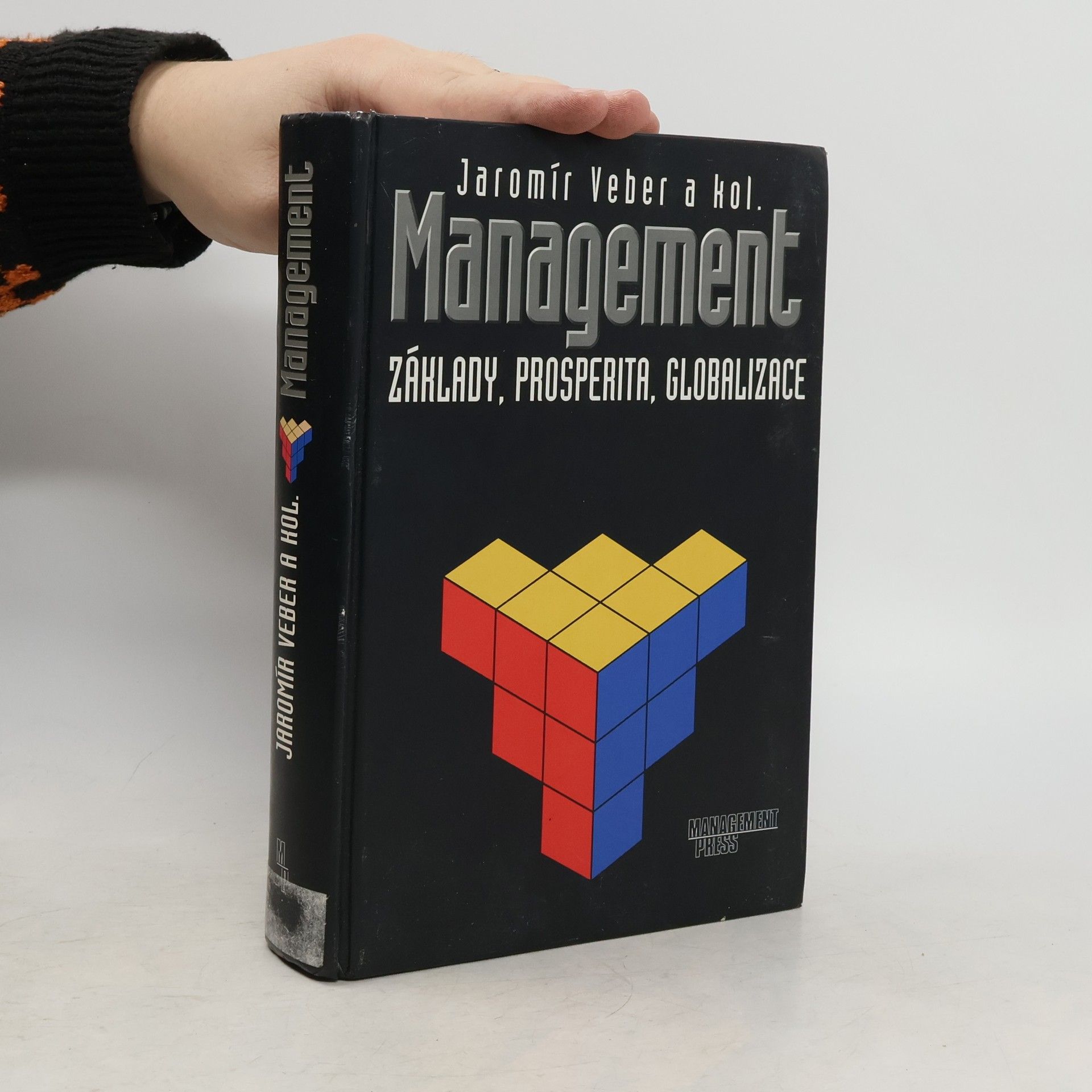 Jaromír Veber Management : základy, prosperita, globalizace