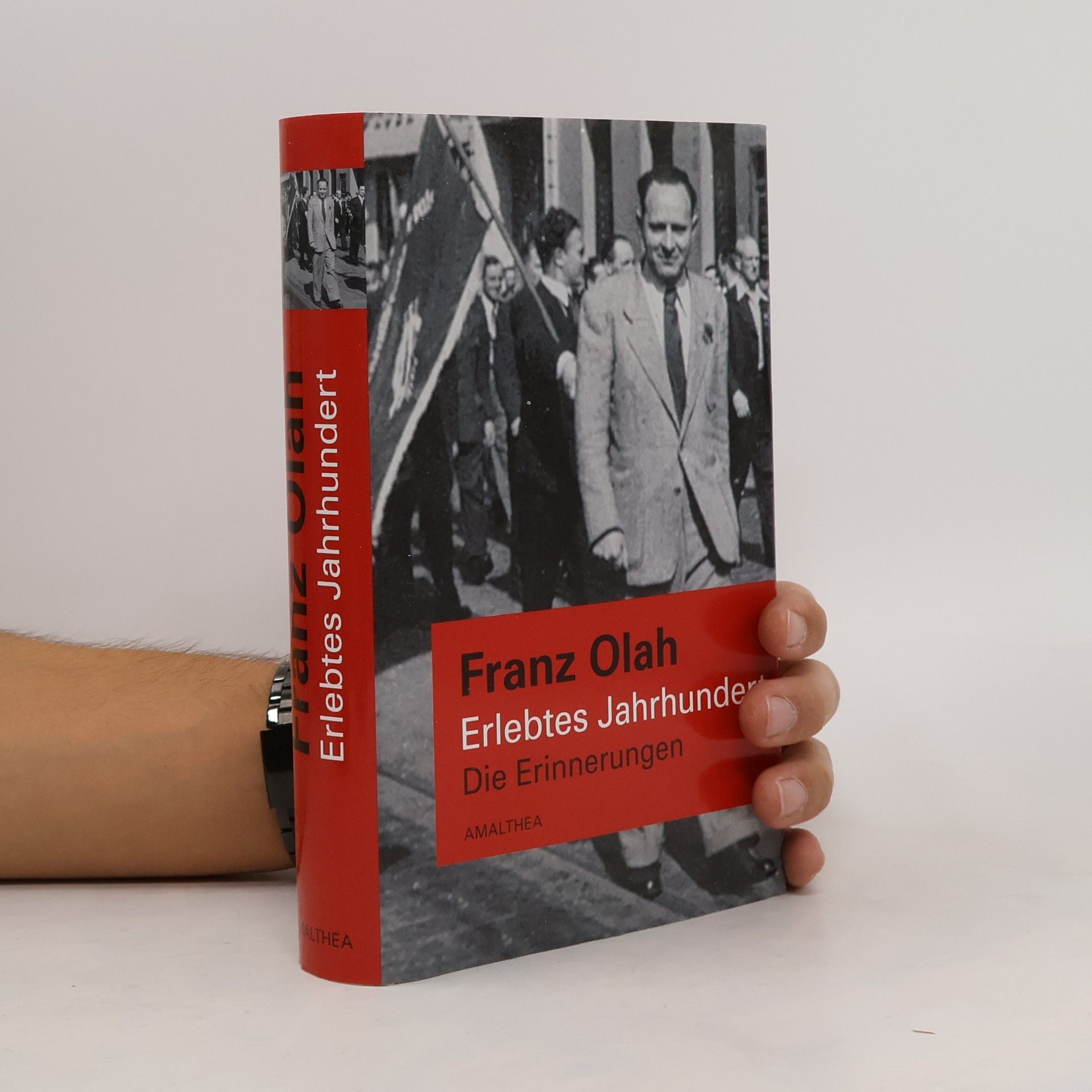 Franz Olah Erlebtes Jahrhundert