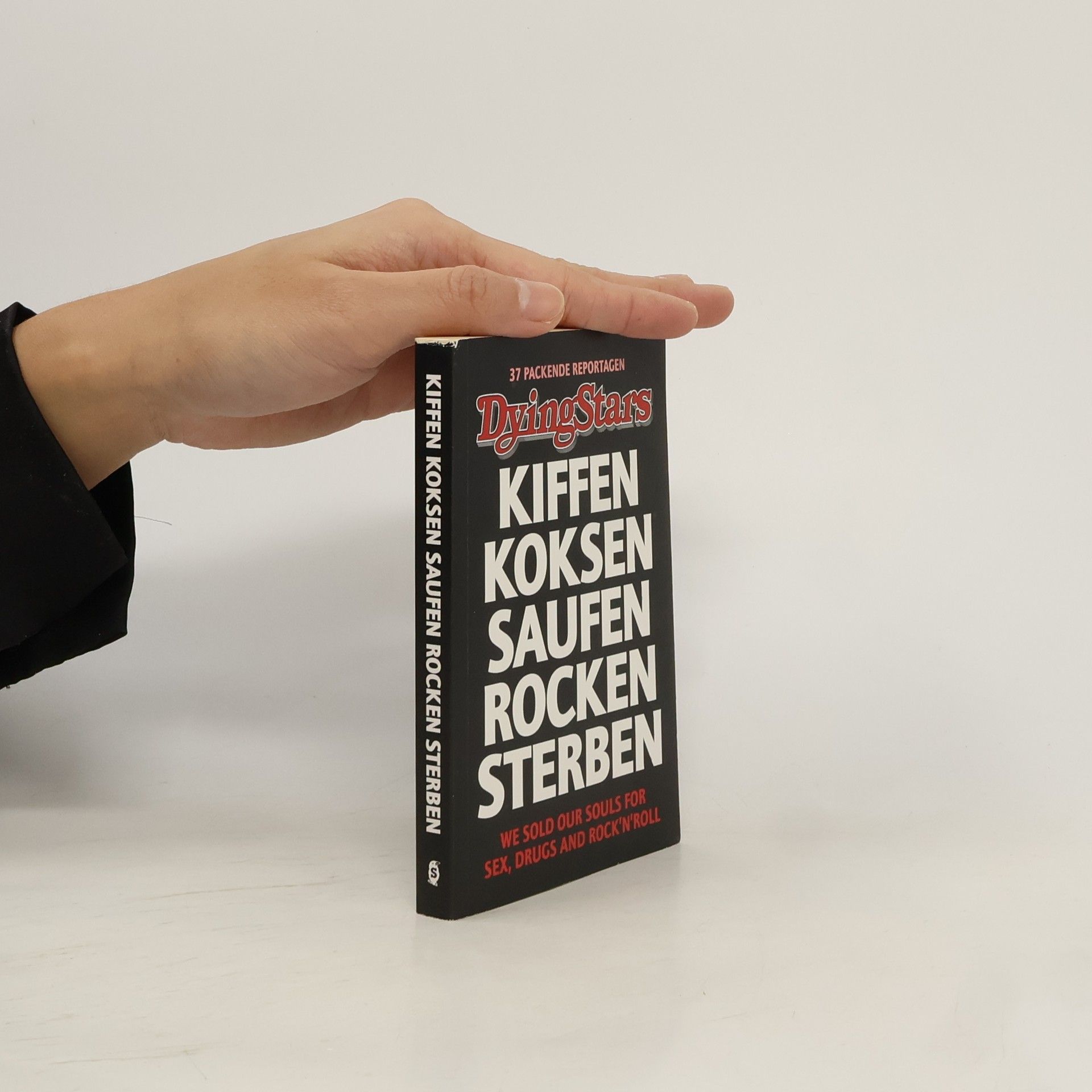 Markus Finkel Dying Stars: Kiffen, Koksen, Saufen, Rocken, Sterben