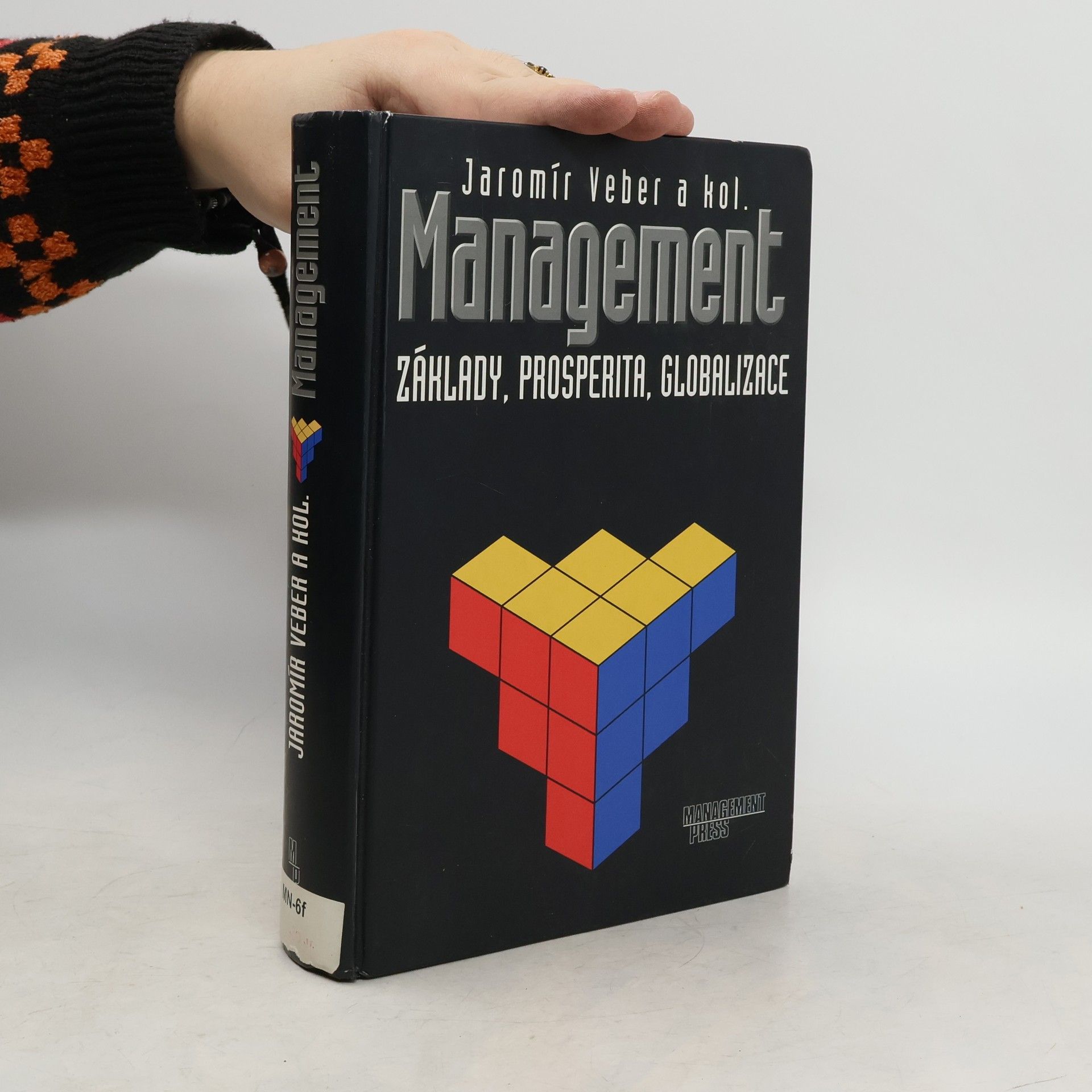 Jaromír Veber Management : základy, prosperita, globalizace